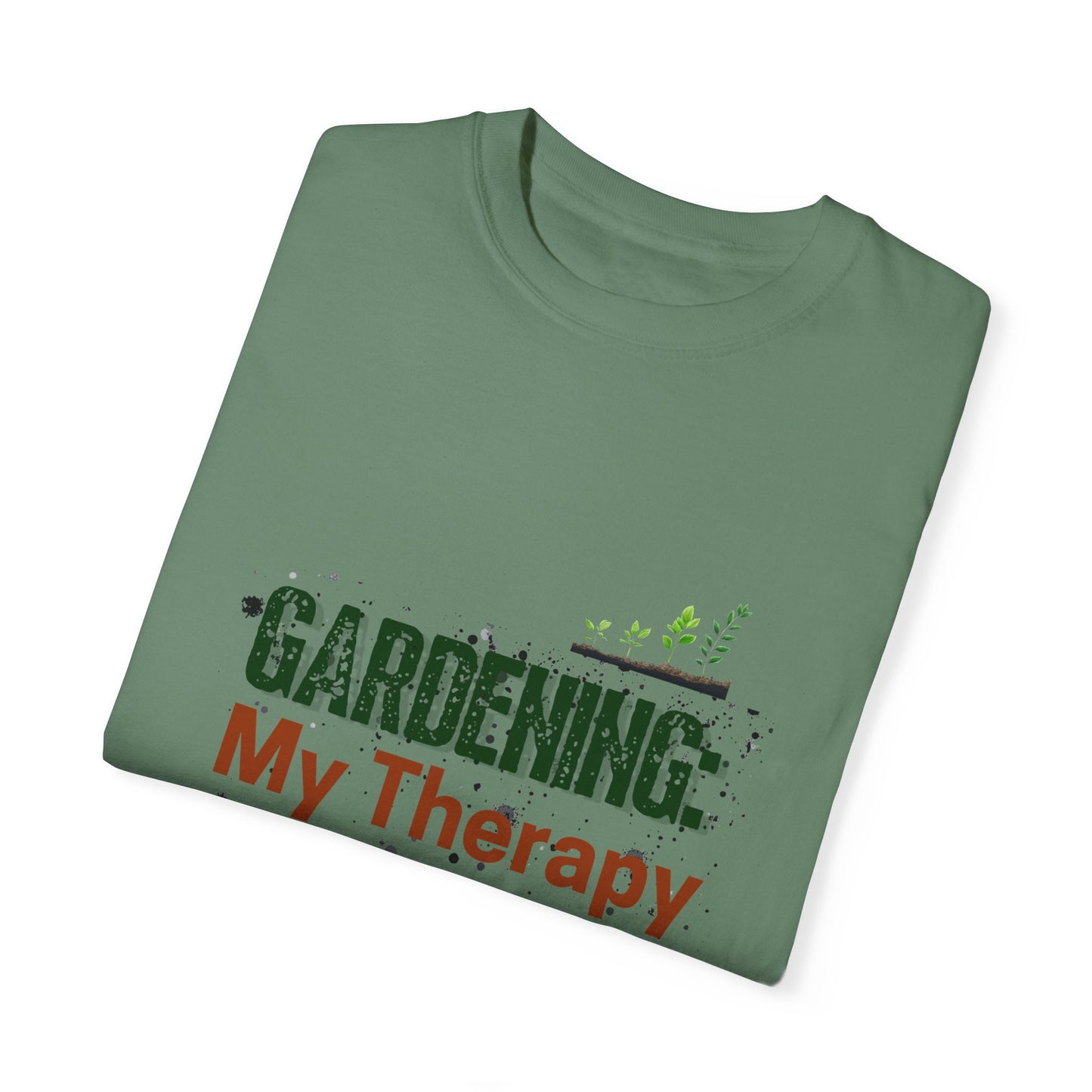‘Gardening Therapy’ Unisex Garment-Dyed T-Shirt | Perfect for Gardeners & Nature Lovers
