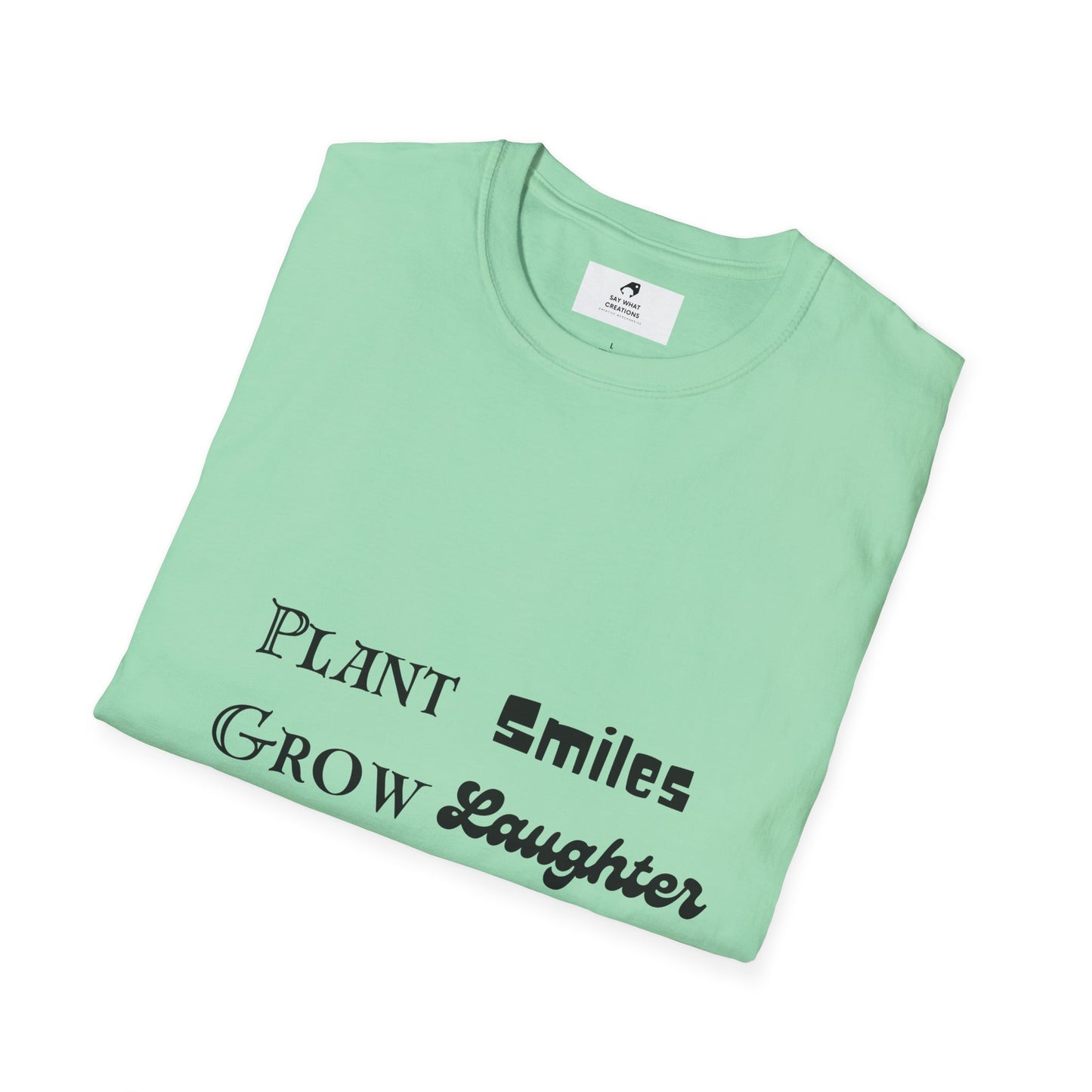 ‘Plant Smiles, Grow Laughter, Harvest Love’ Unisex Softstyle T-Shirt | Inspirational Gardening Tee