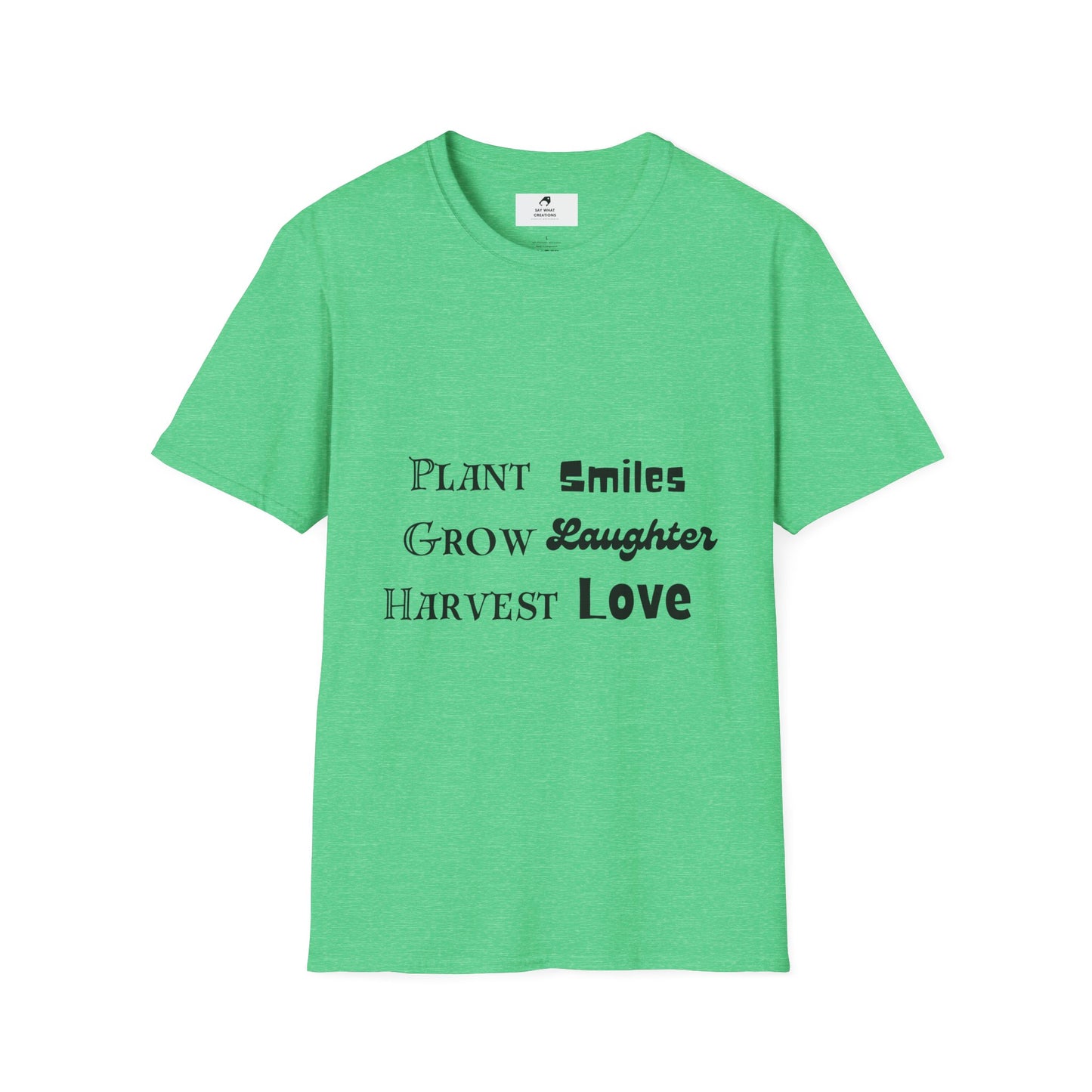 ‘Plant Smiles, Grow Laughter, Harvest Love’ Unisex Softstyle T-Shirt | Inspirational Gardening Tee