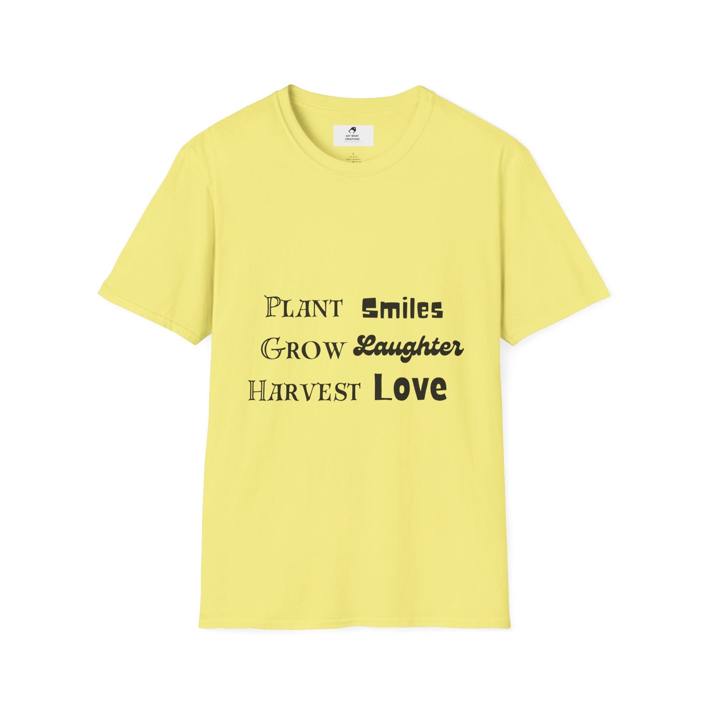 ‘Plant Smiles, Grow Laughter, Harvest Love’ Unisex Softstyle T-Shirt | Inspirational Gardening Tee