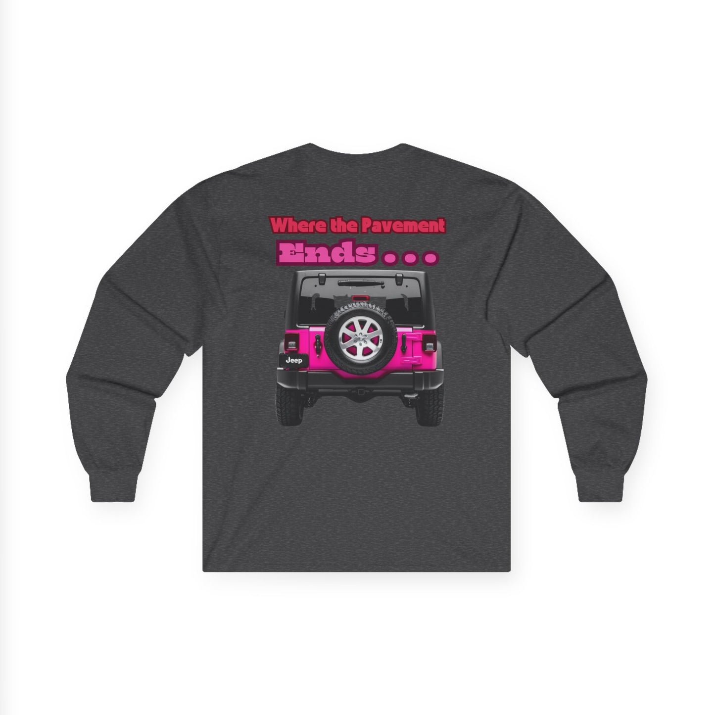 I’ll See You There" Jeep Unisex Ultra Cotton Long Sleeve Tee