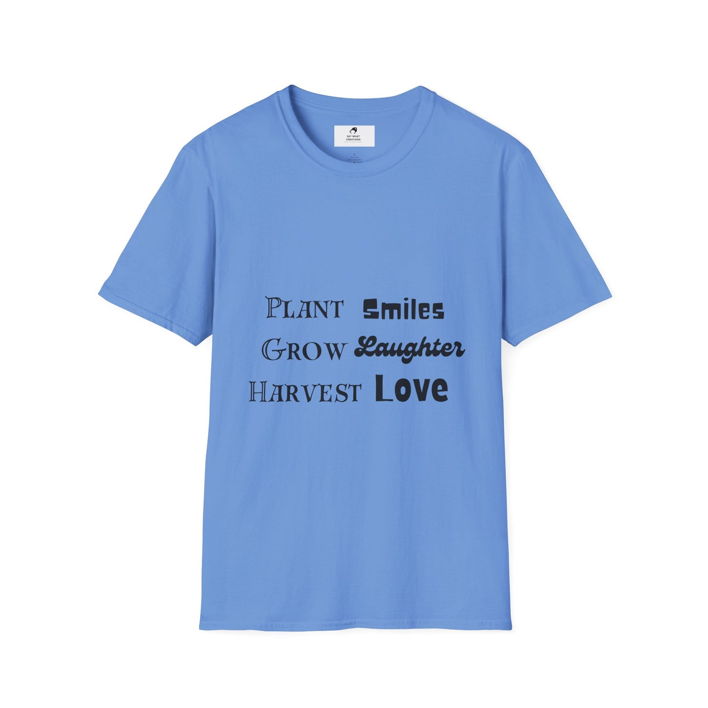 ‘Plant Smiles, Grow Laughter, Harvest Love’ Unisex Softstyle T-Shirt | Inspirational Gardening Tee
