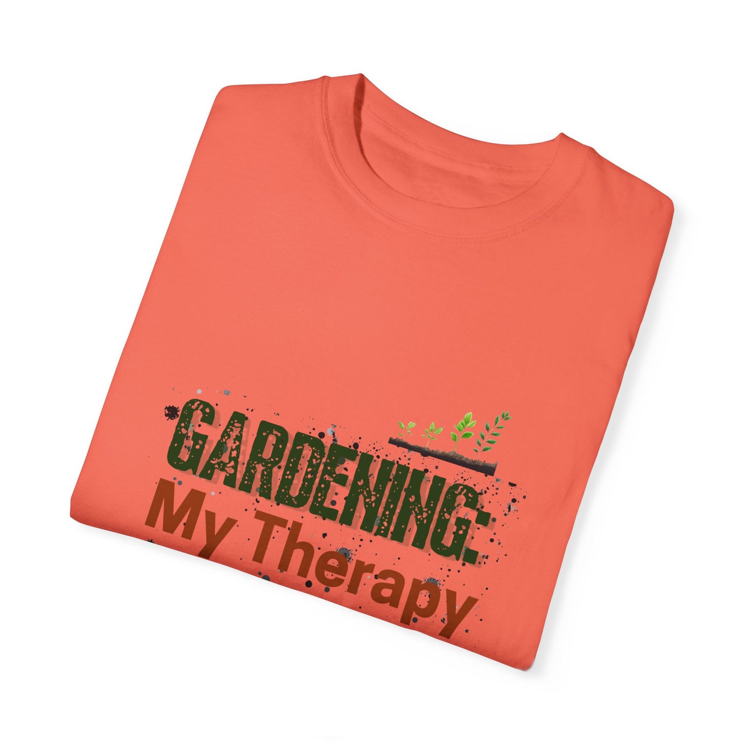 ‘Gardening Therapy’ Unisex Garment-Dyed T-Shirt | Perfect for Gardeners & Nature Lovers
