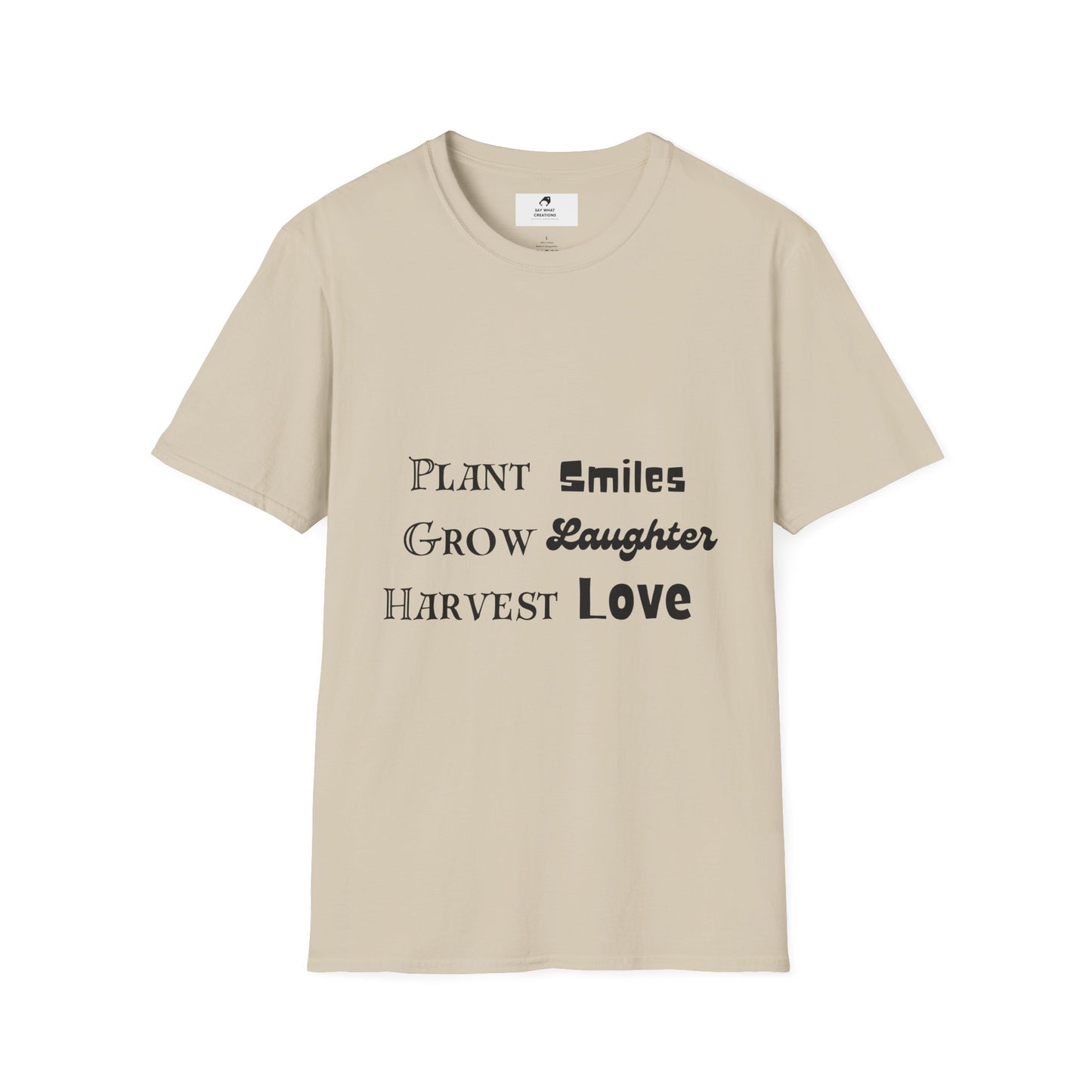 ‘Plant Smiles, Grow Laughter, Harvest Love’ Unisex Softstyle T-Shirt | Inspirational Gardening Tee