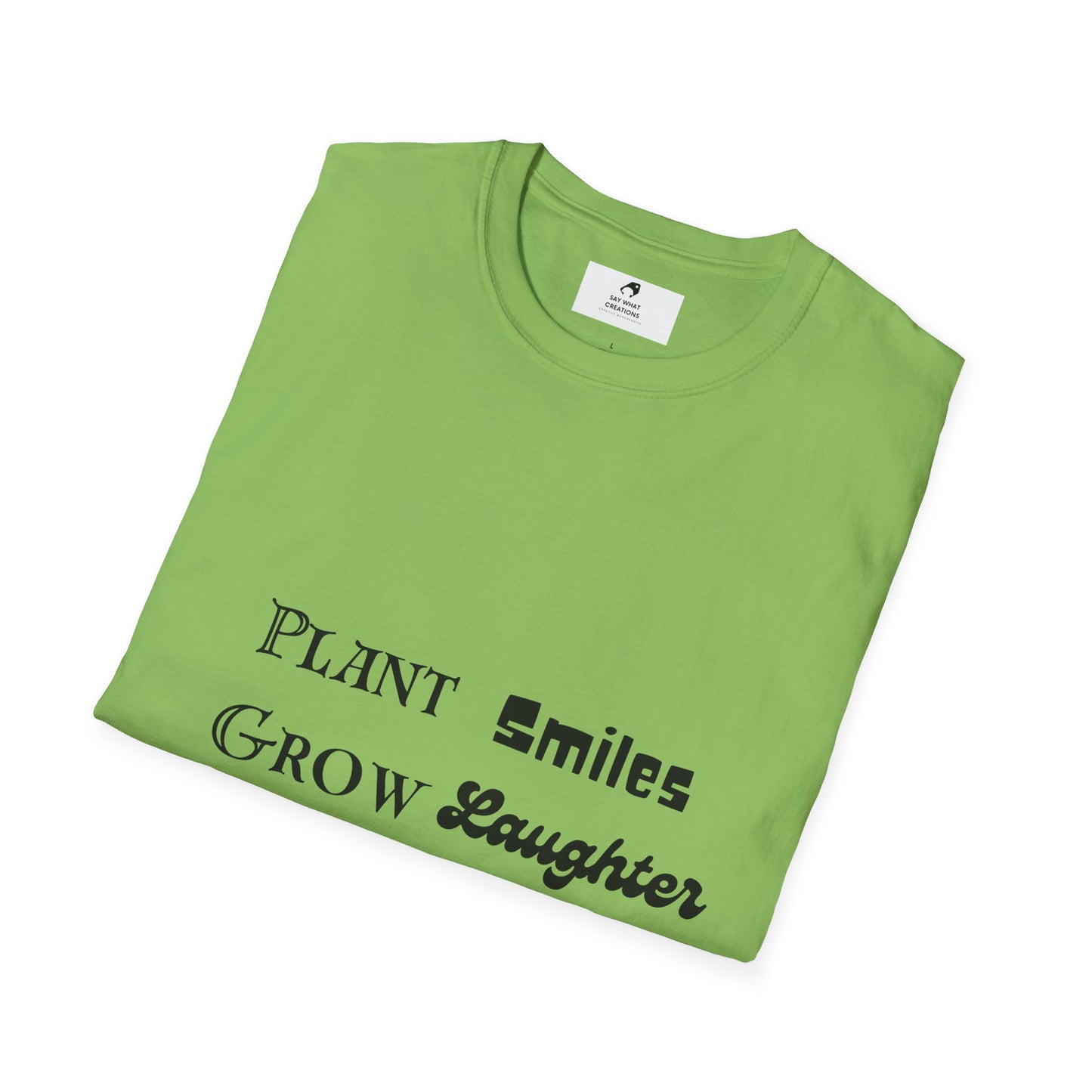 ‘Plant Smiles, Grow Laughter, Harvest Love’ Unisex Softstyle T-Shirt | Inspirational Gardening Tee