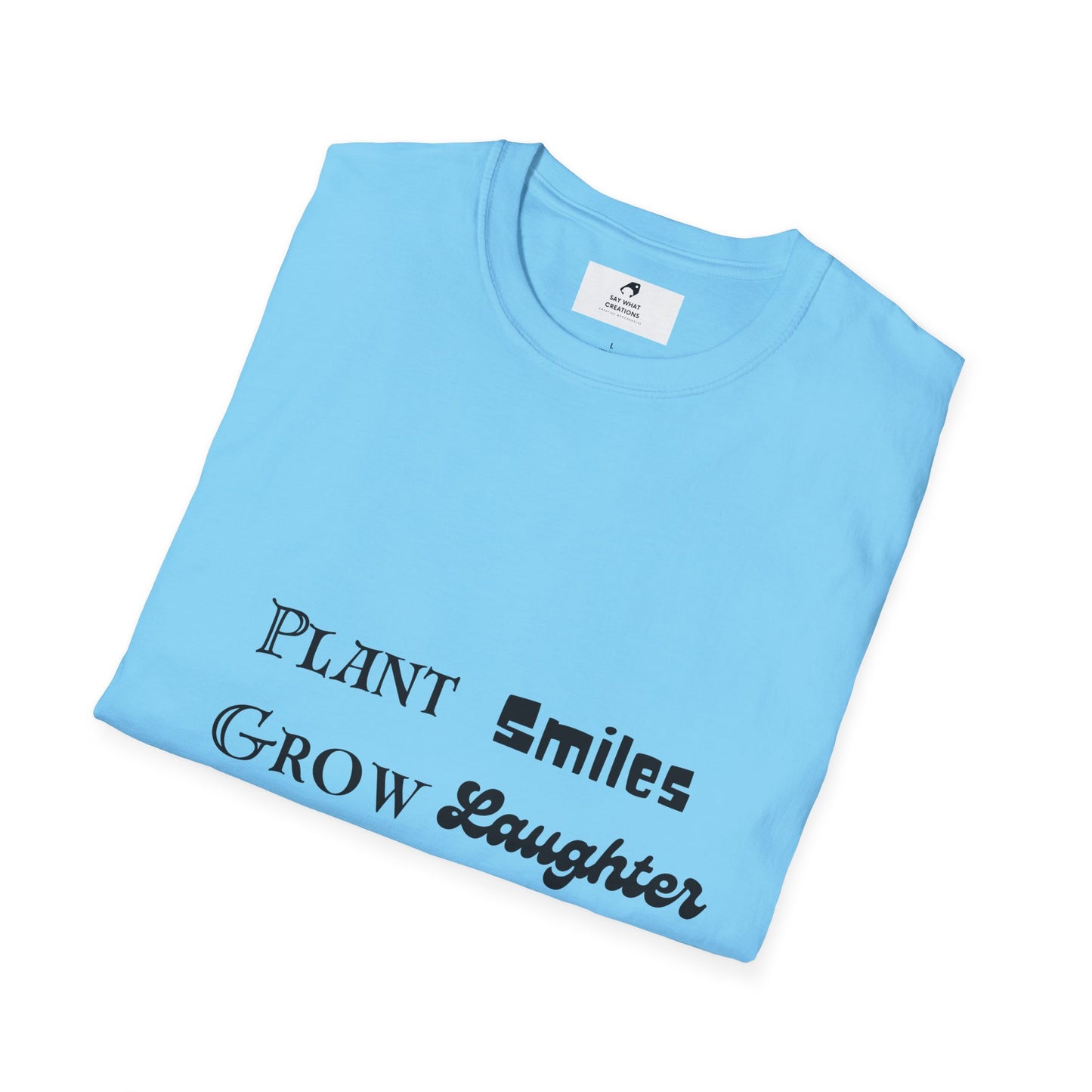 ‘Plant Smiles, Grow Laughter, Harvest Love’ Unisex Softstyle T-Shirt | Inspirational Gardening Tee