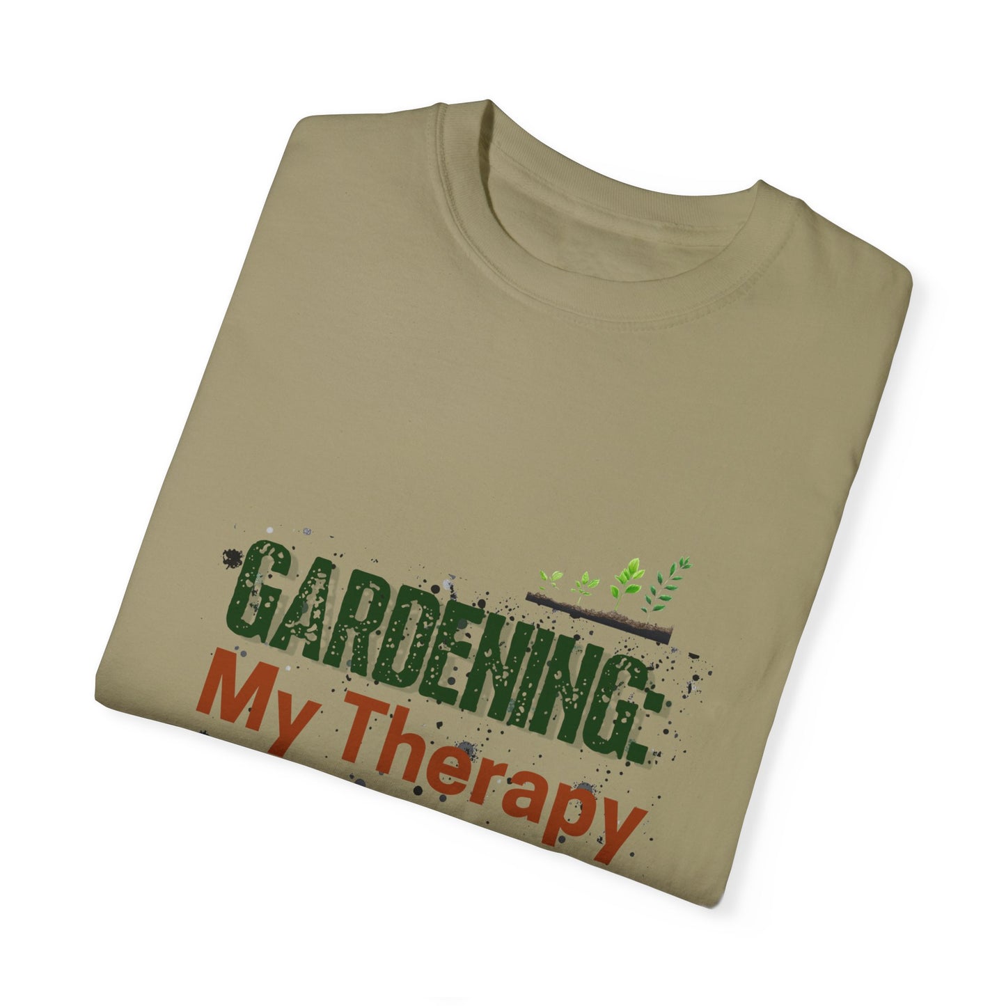 ‘Gardening Therapy’ Unisex Garment-Dyed T-Shirt | Perfect for Gardeners & Nature Lovers