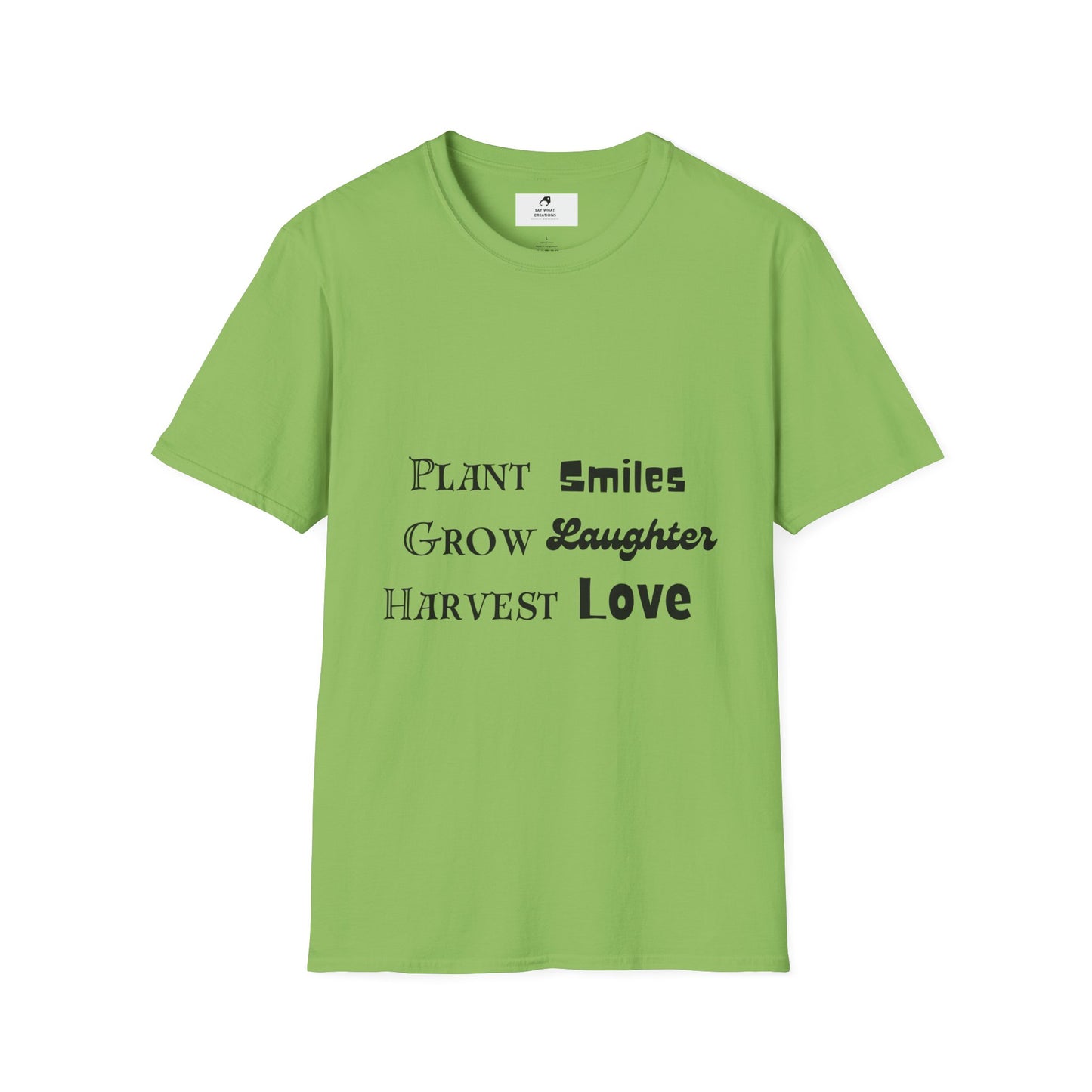 ‘Plant Smiles, Grow Laughter, Harvest Love’ Unisex Softstyle T-Shirt | Inspirational Gardening Tee