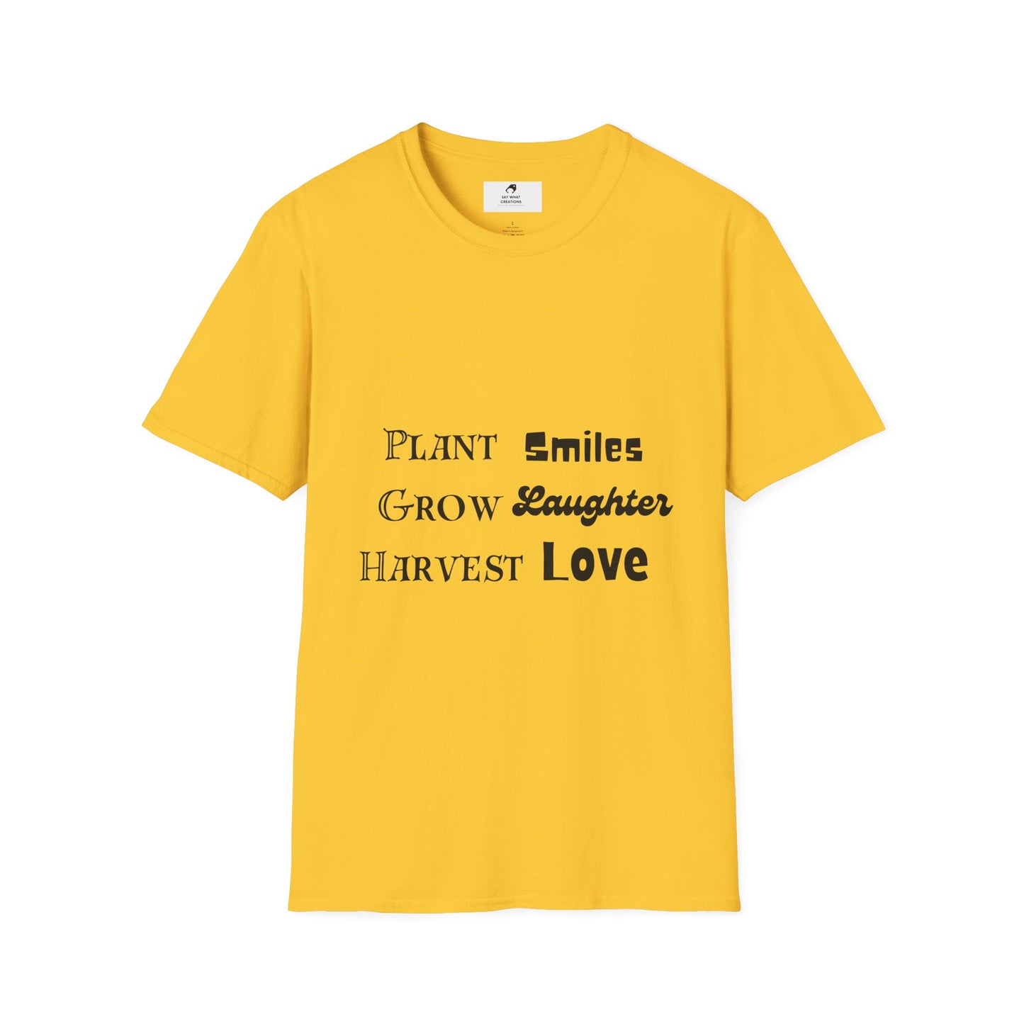 ‘Plant Smiles, Grow Laughter, Harvest Love’ Unisex Softstyle T-Shirt | Inspirational Gardening Tee