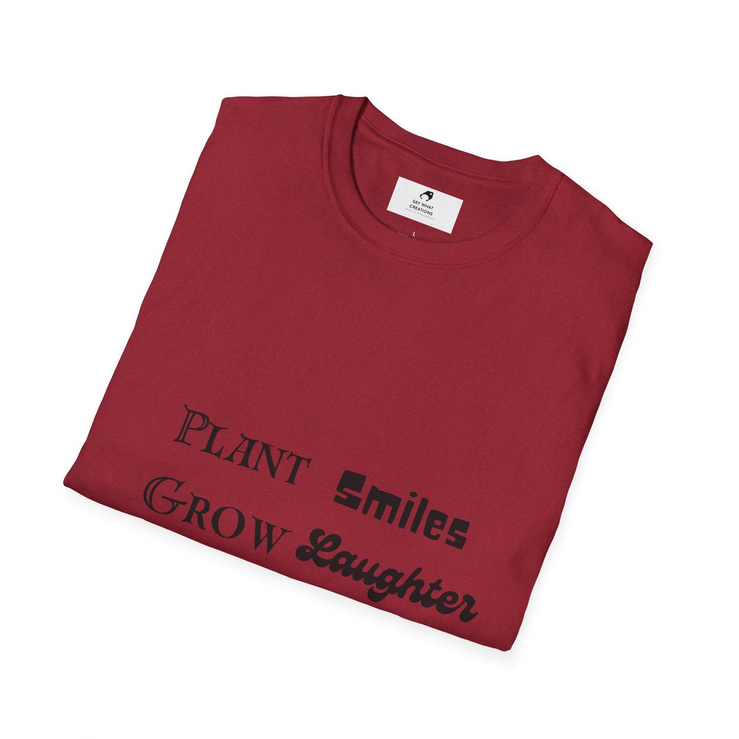 ‘Plant Smiles, Grow Laughter, Harvest Love’ Unisex Softstyle T-Shirt | Inspirational Gardening Tee