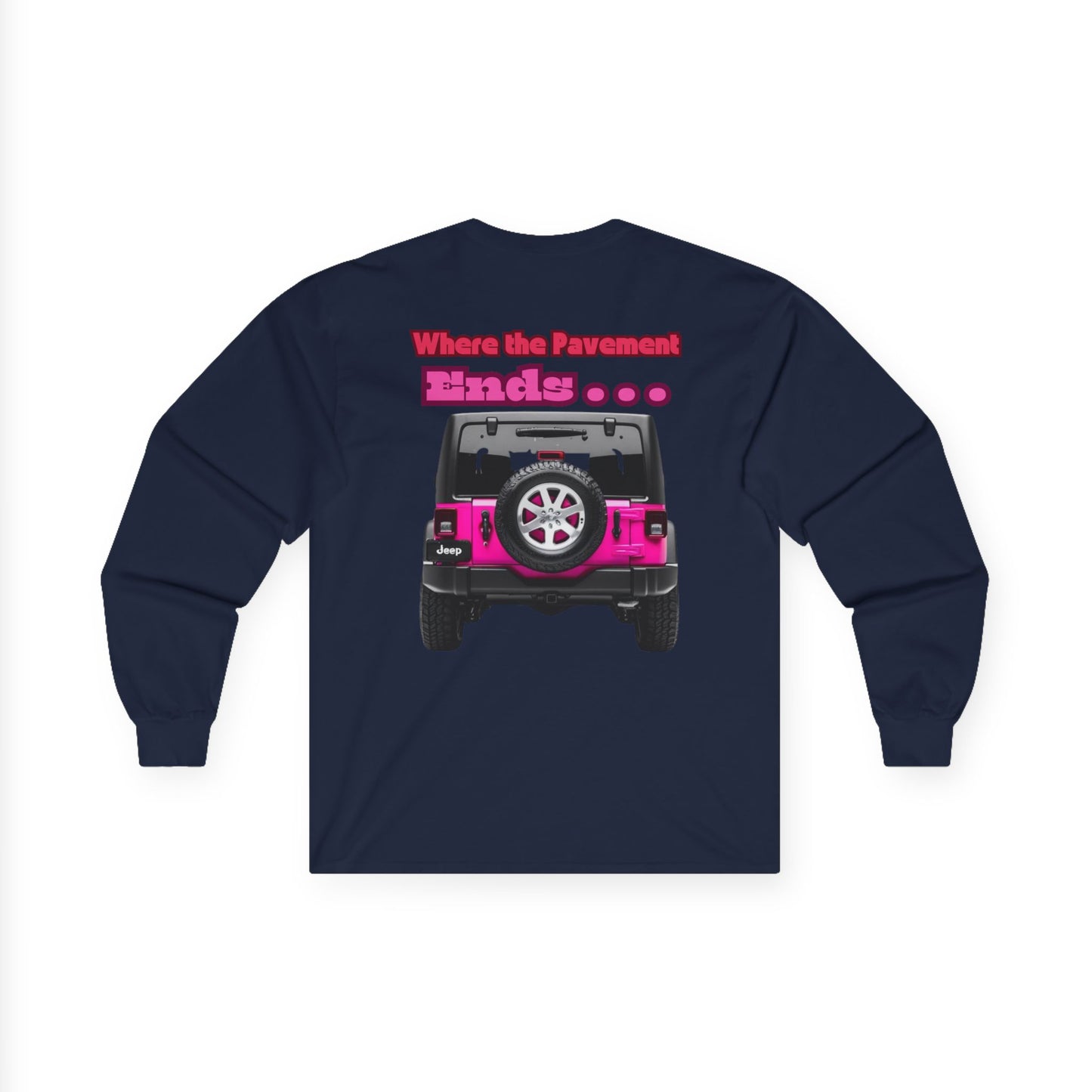 I’ll See You There" Jeep Unisex Ultra Cotton Long Sleeve Tee