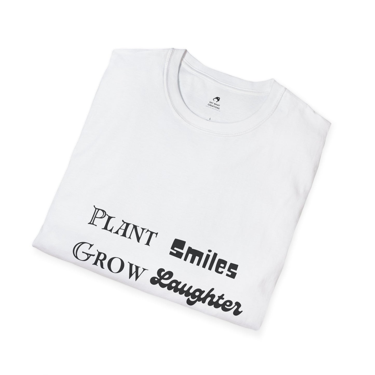 ‘Plant Smiles, Grow Laughter, Harvest Love’ Unisex Softstyle T-Shirt | Inspirational Gardening Tee