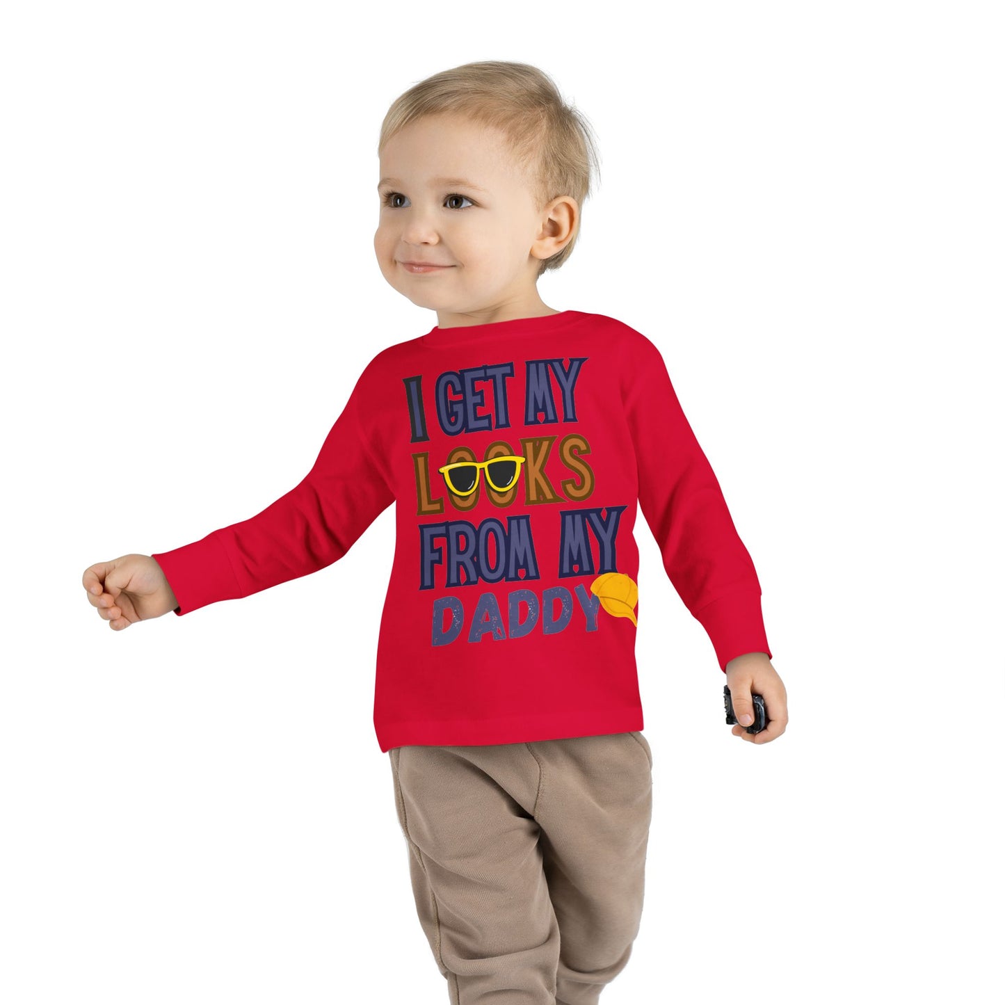 I Get My Looks From My DaddyToddler Long Sleeve Top
