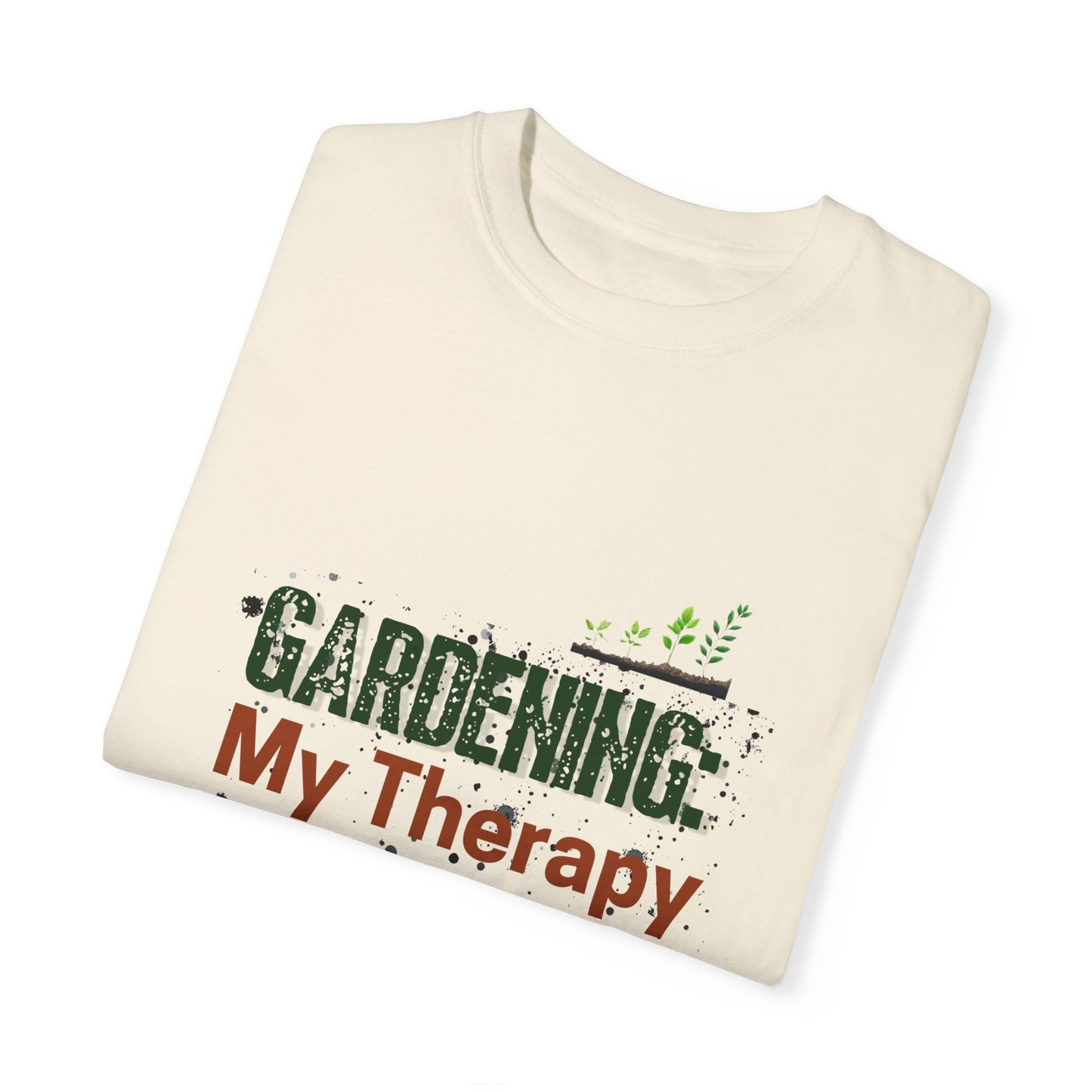 ‘Gardening Therapy’ Unisex Garment-Dyed T-Shirt | Perfect for Gardeners & Nature Lovers