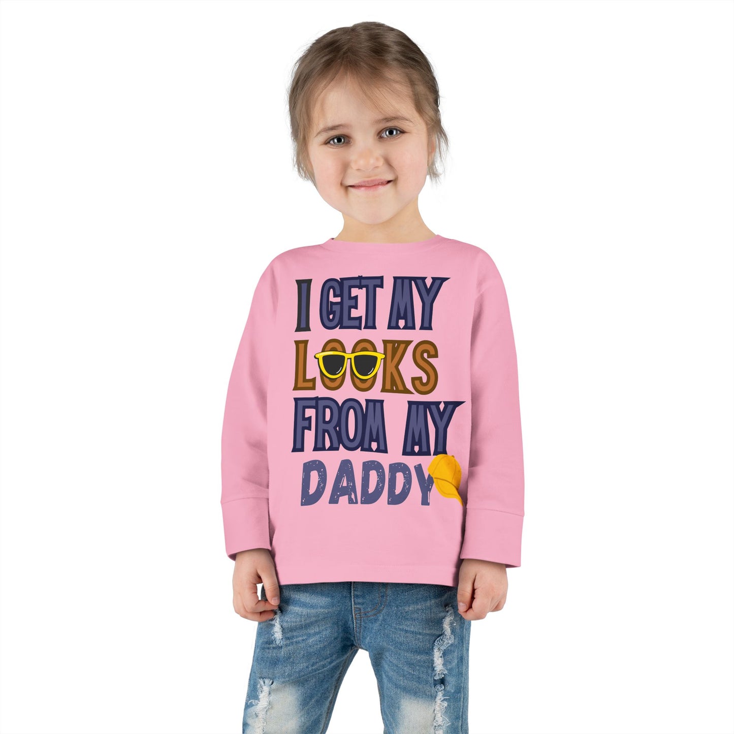I Get My Looks From My DaddyToddler Long Sleeve Top