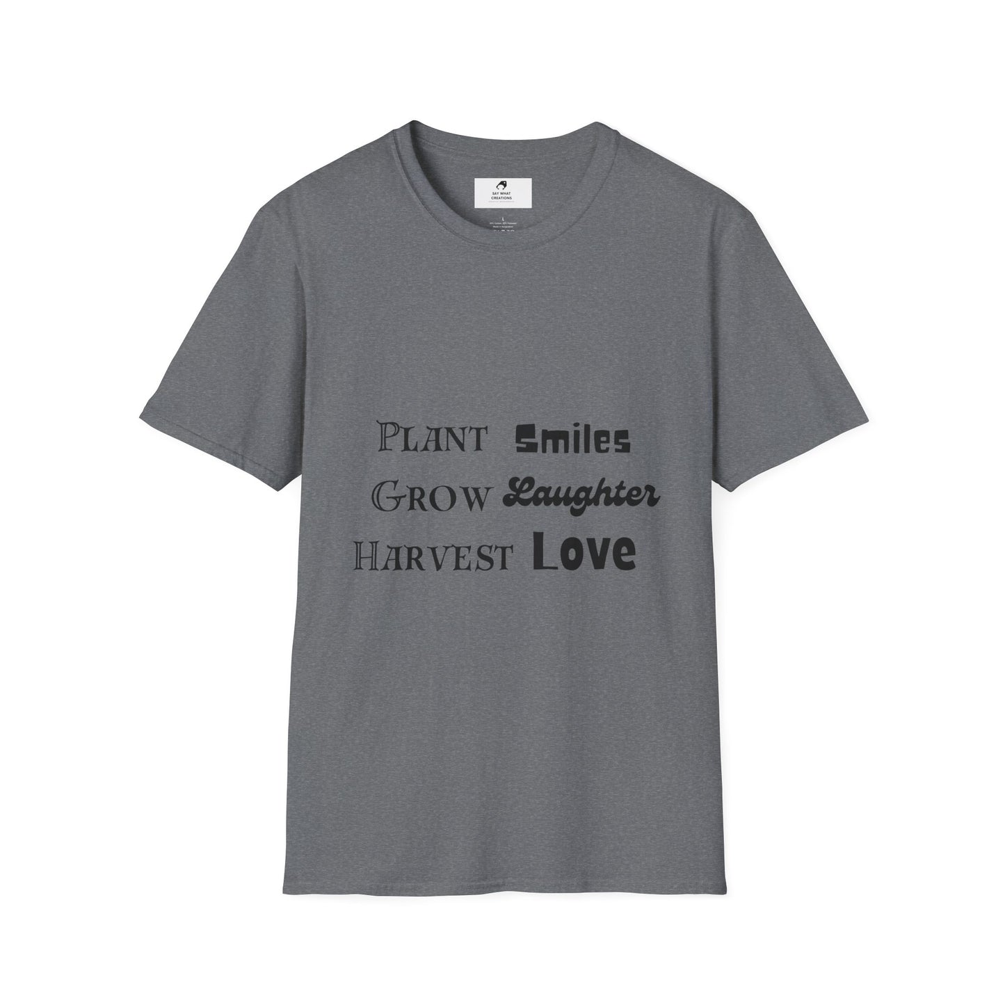 ‘Plant Smiles, Grow Laughter, Harvest Love’ Unisex Softstyle T-Shirt | Inspirational Gardening Tee
