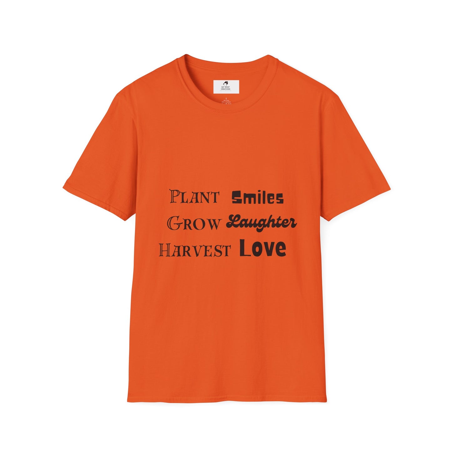‘Plant Smiles, Grow Laughter, Harvest Love’ Unisex Softstyle T-Shirt | Inspirational Gardening Tee
