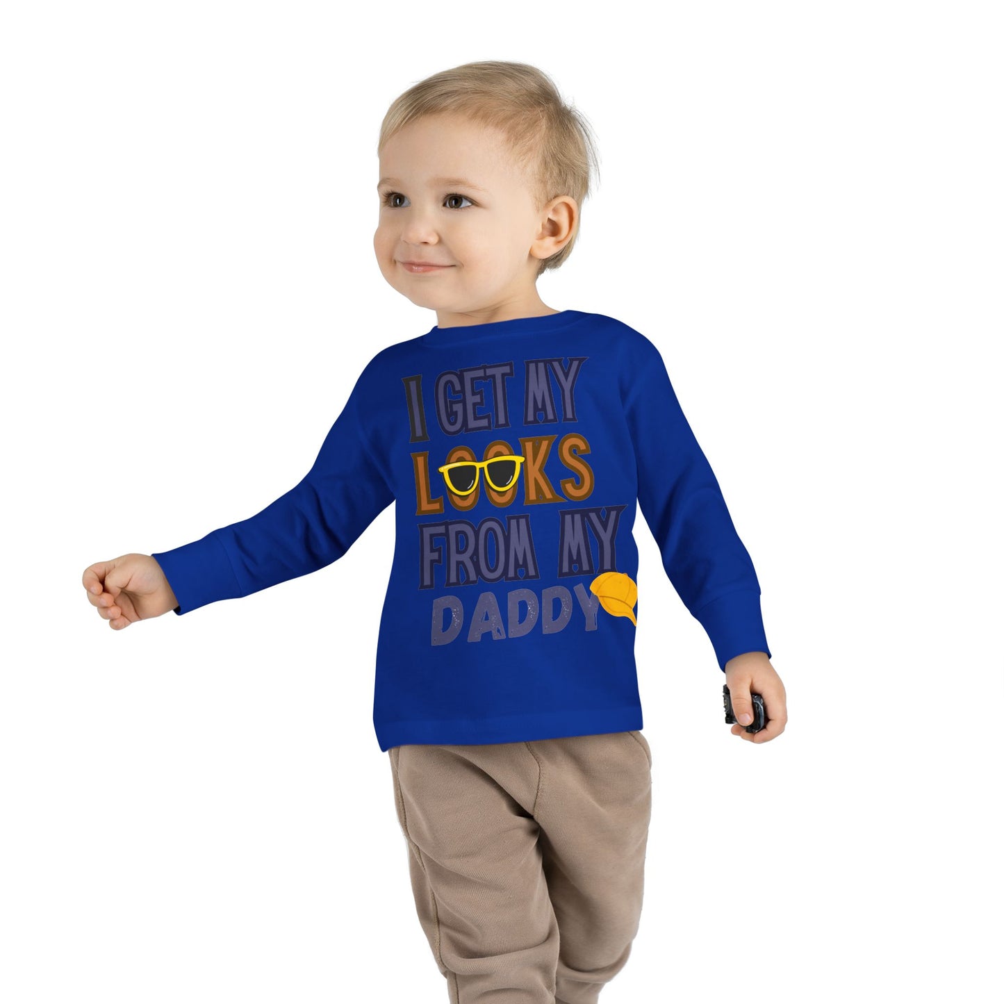 I Get My Looks From My DaddyToddler Long Sleeve Top