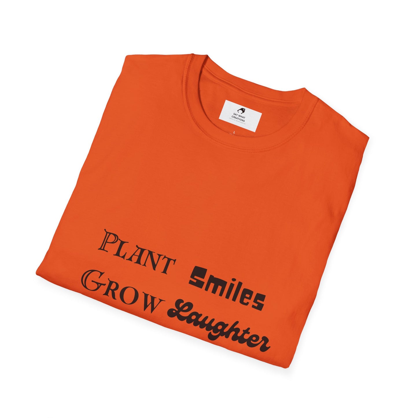 ‘Plant Smiles, Grow Laughter, Harvest Love’ Unisex Softstyle T-Shirt | Inspirational Gardening Tee