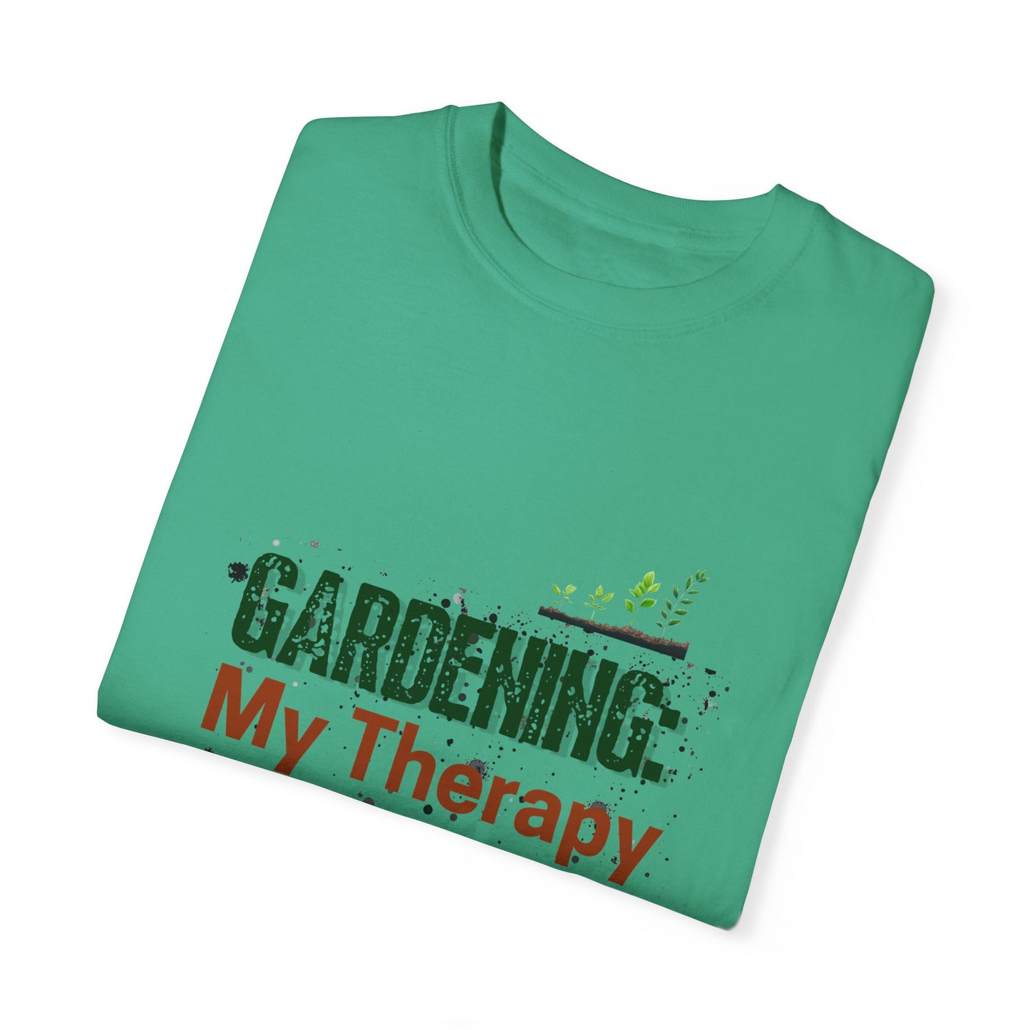 ‘Gardening Therapy’ Unisex Garment-Dyed T-Shirt | Perfect for Gardeners & Nature Lovers