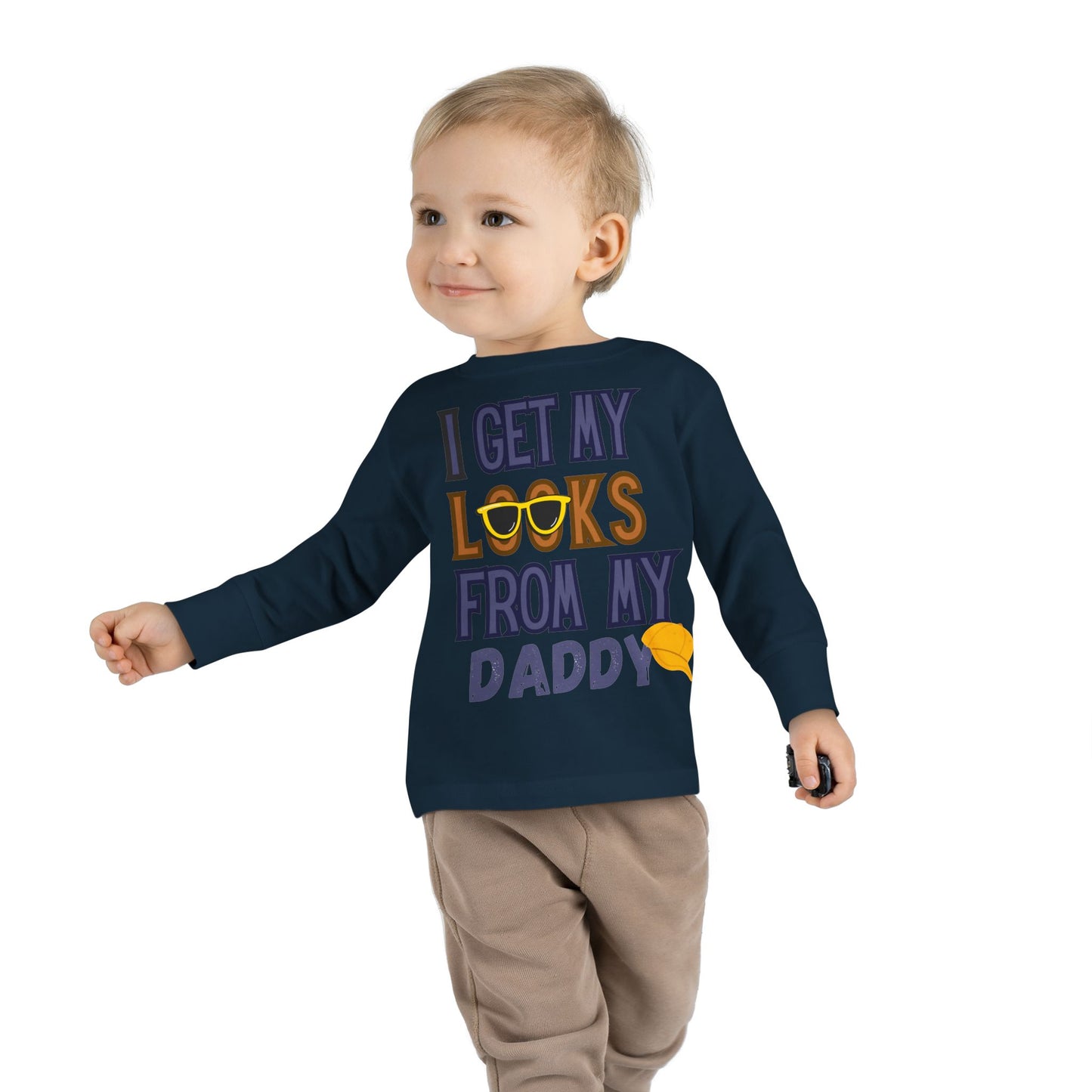 I Get My Looks From My DaddyToddler Long Sleeve Top