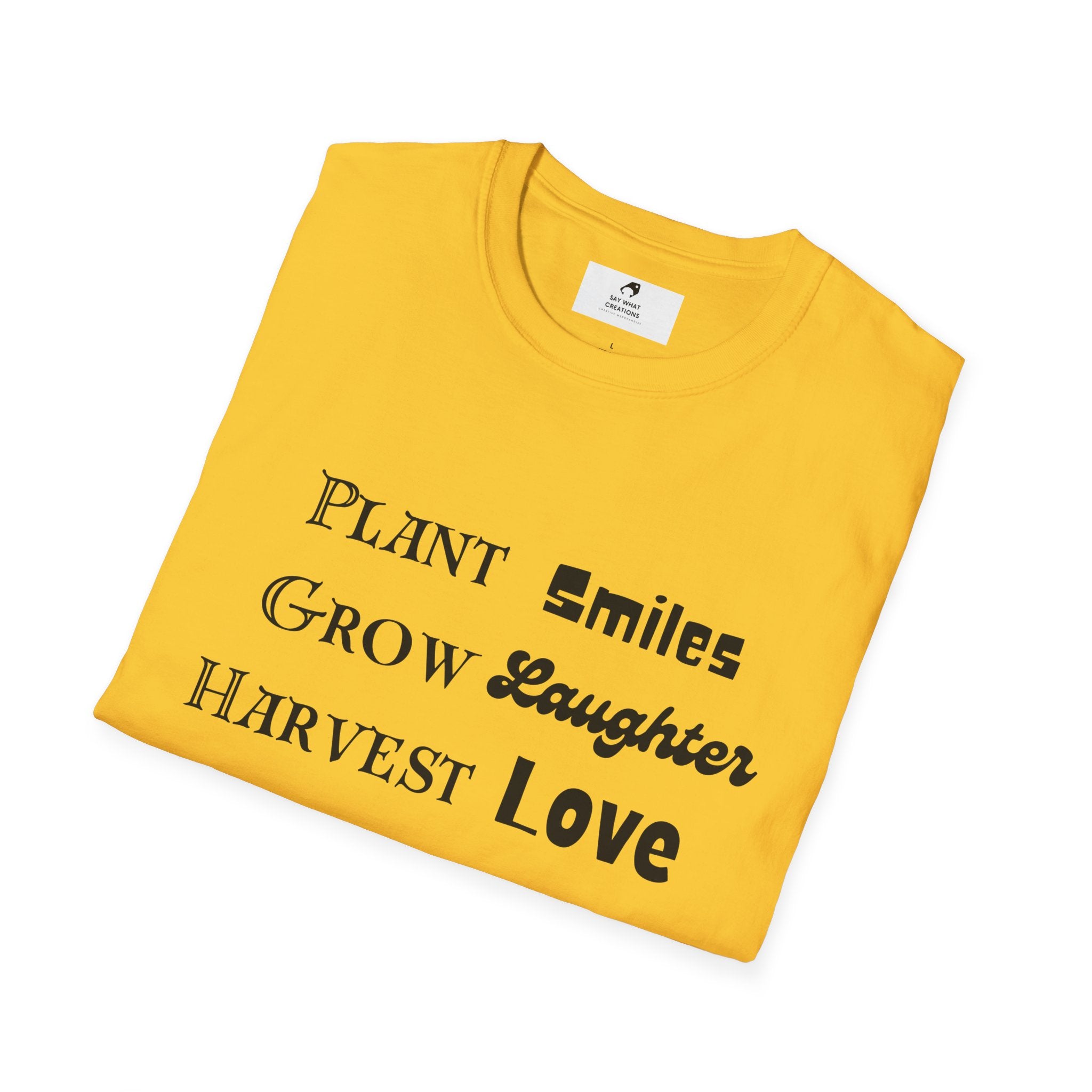 ‘Plant Smiles, Grow Laughter, Harvest Love’ Unisex Softstyle T-Shirt | Inspirational Gardening Tee
