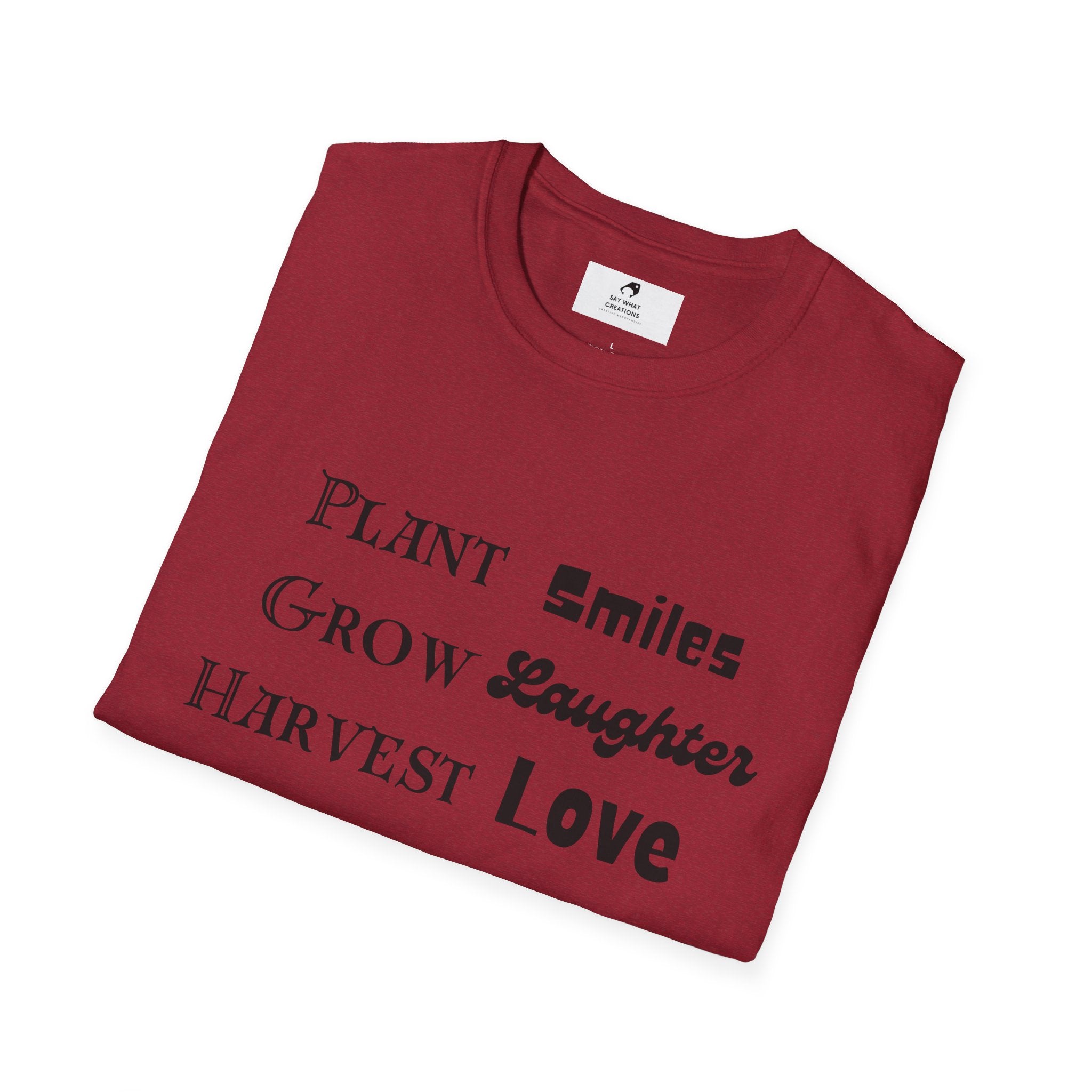 ‘Plant Smiles, Grow Laughter, Harvest Love’ Unisex Softstyle T-Shirt | Inspirational Gardening Tee