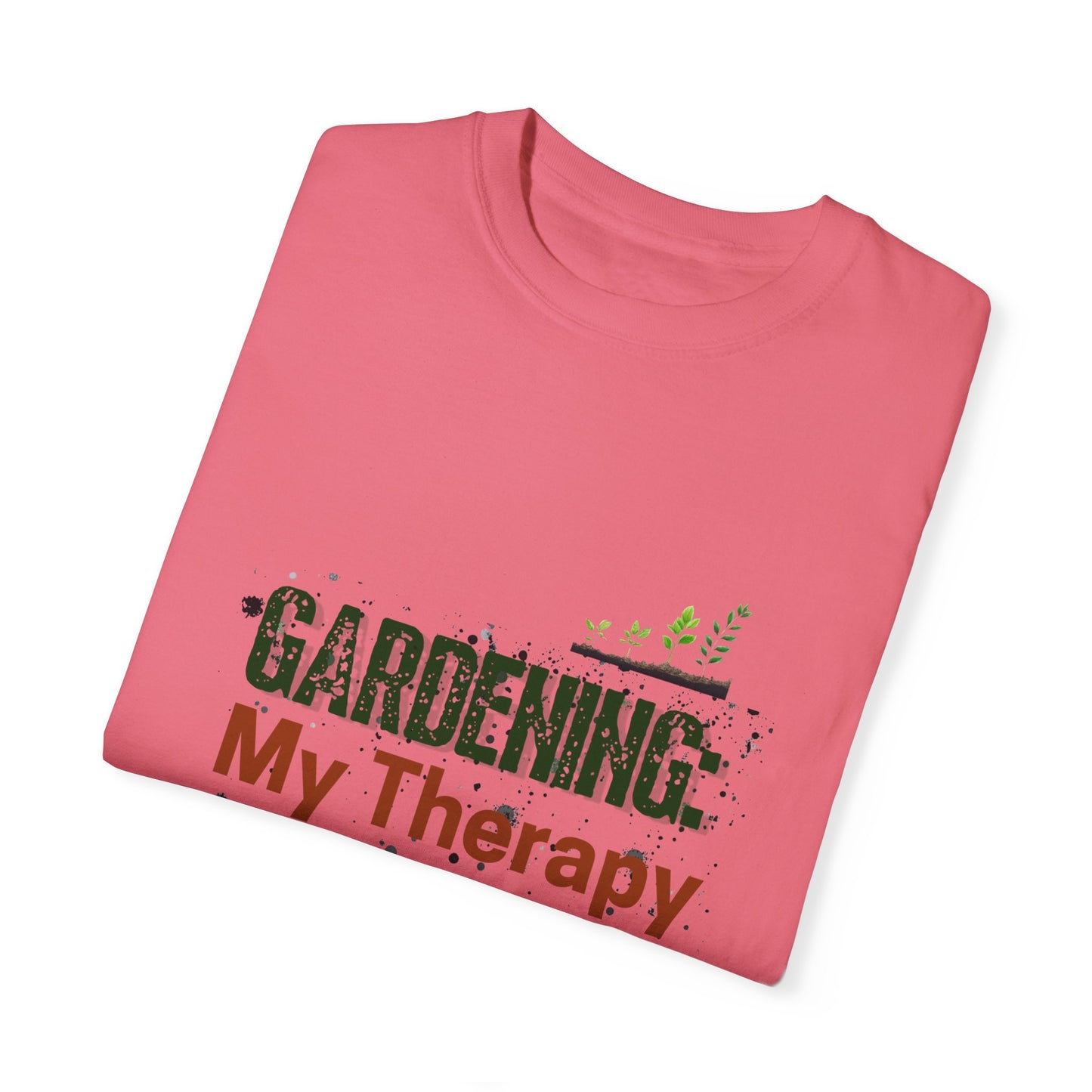 ‘Gardening Therapy’ Unisex Garment-Dyed T-Shirt | Perfect for Gardeners & Nature Lovers