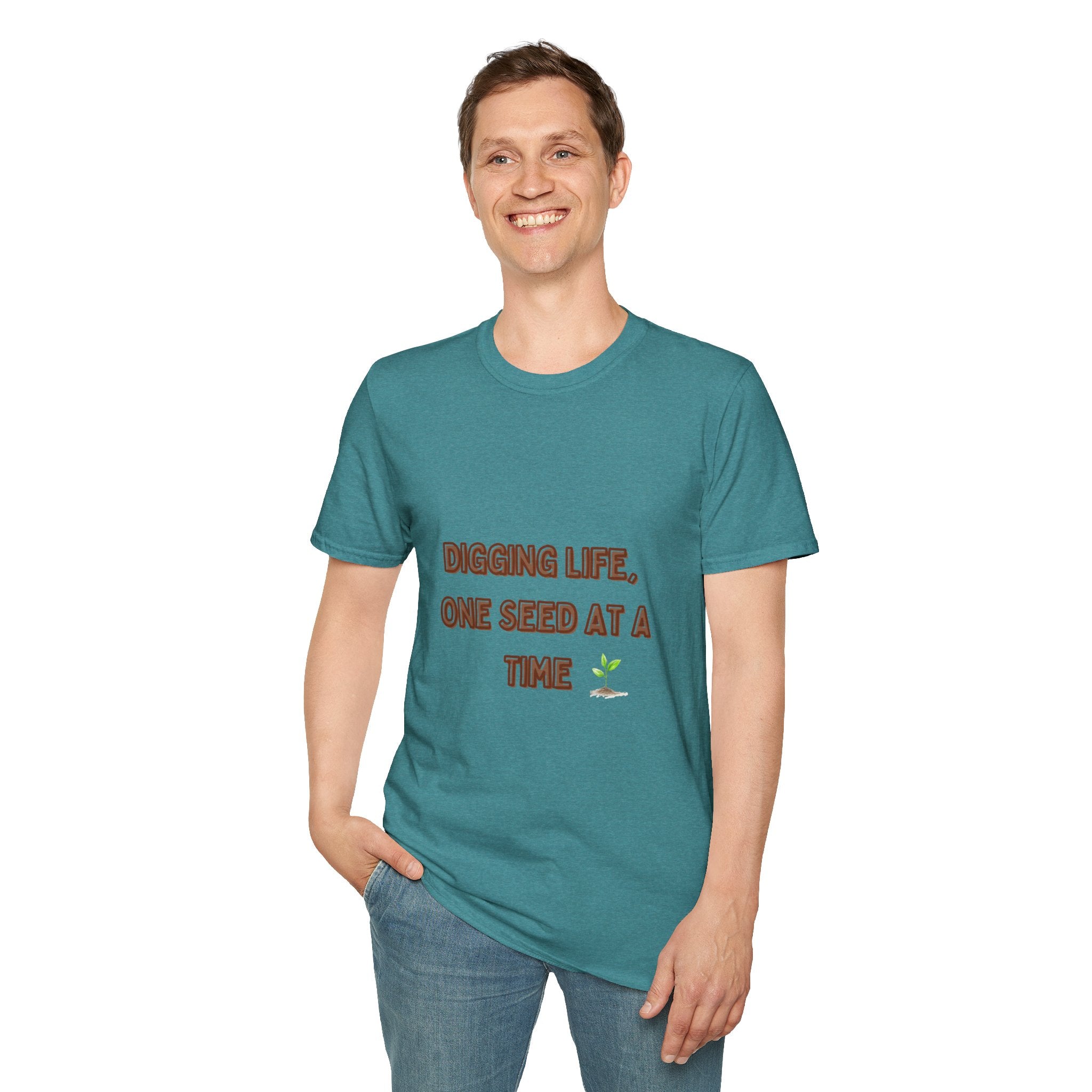 Digging Life Unisex T-Shirt - Plant Lover's Motivational Tee