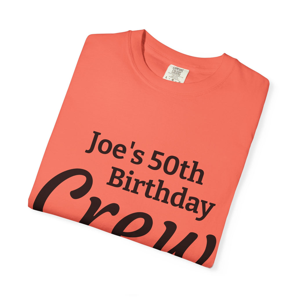 Birthday Crew T-Shirt — Personalized "Joe's 50th Birthday Crew" Celebration Tee