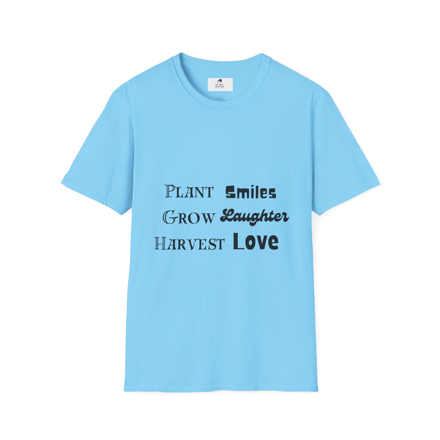 ‘Plant Smiles, Grow Laughter, Harvest Love’ Unisex Softstyle T-Shirt | Inspirational Gardening Tee