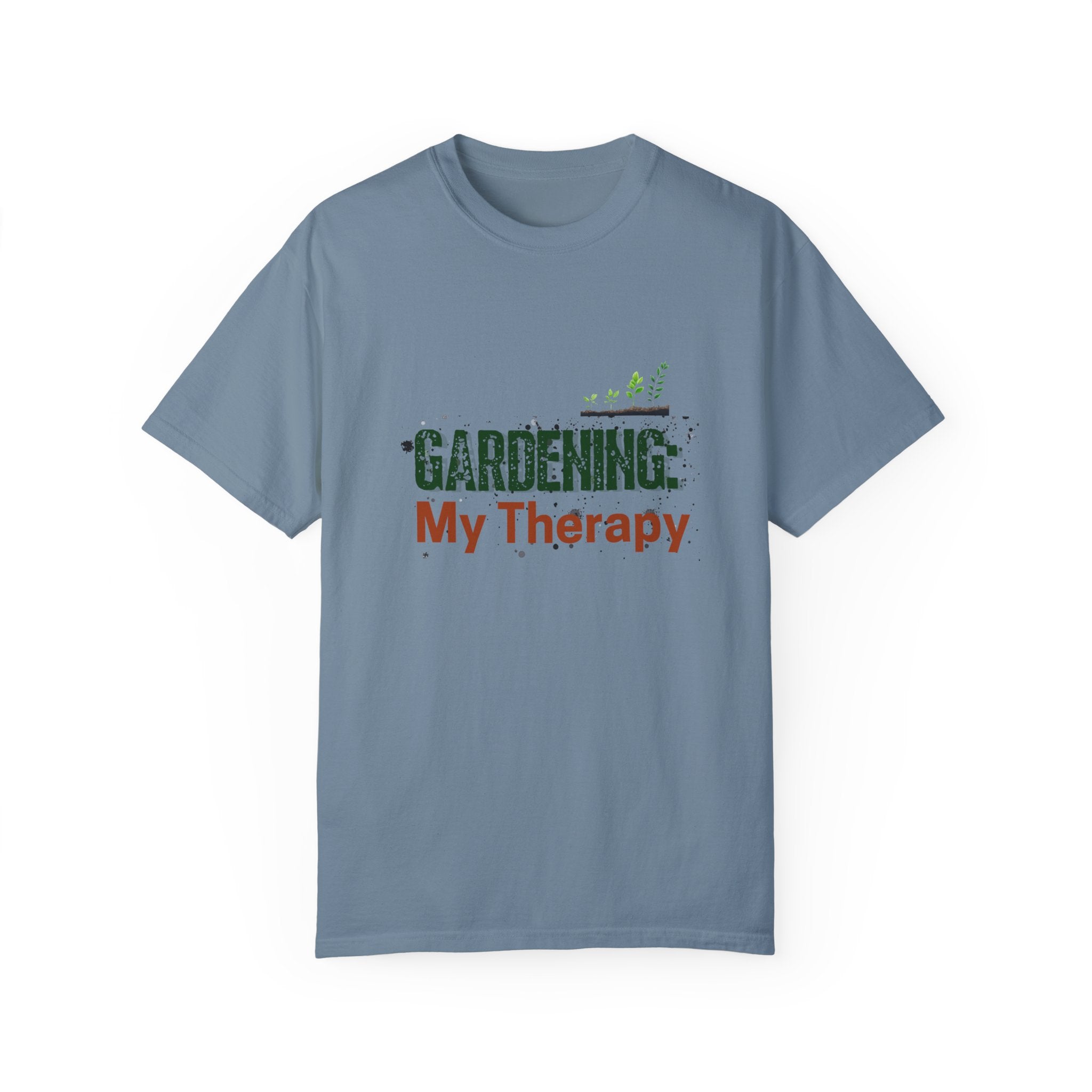 ‘Gardening: My Therapy’ Unisex Garment-Dyed T-Shirt | Perfect for Gardeners & Nature Lovers