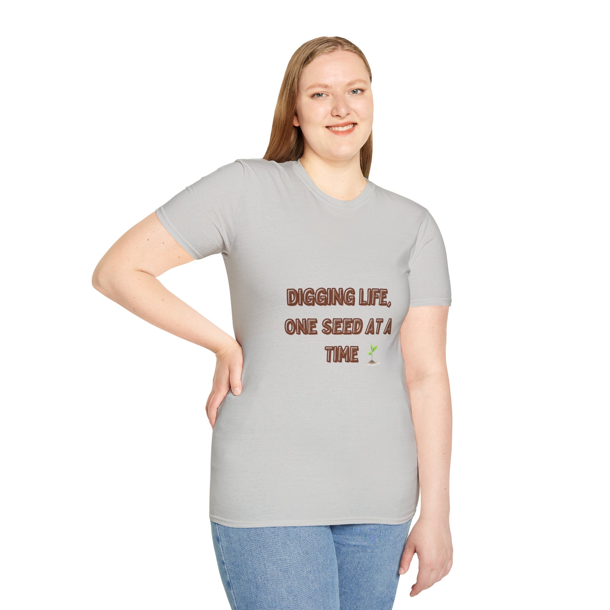 Digging Life Unisex T-Shirt - Plant Lover's Motivational Tee