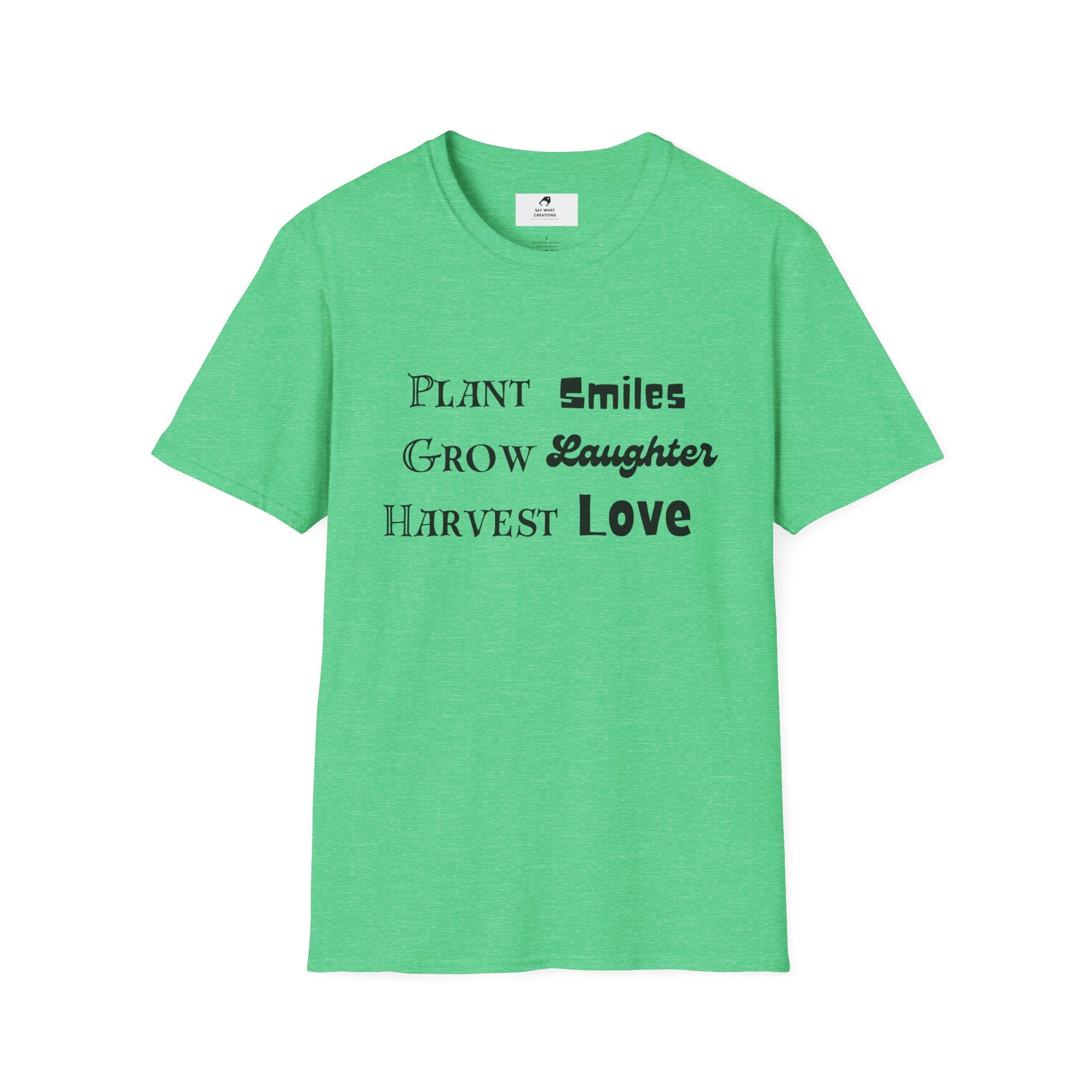 ‘Plant Smiles, Grow Laughter, Harvest Love’ Unisex Softstyle T-Shirt | Inspirational Gardening Tee
