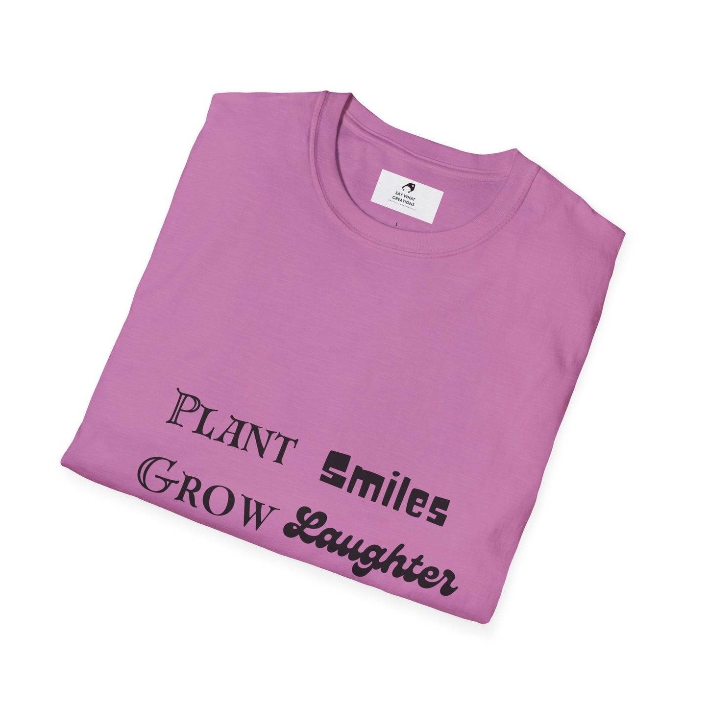 ‘Plant Smiles, Grow Laughter, Harvest Love’ Unisex Softstyle T-Shirt | Inspirational Gardening Tee