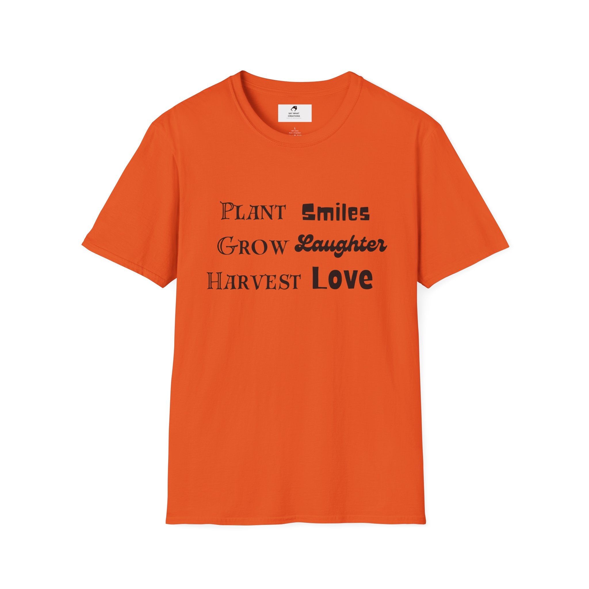 ‘Plant Smiles, Grow Laughter, Harvest Love’ Unisex Softstyle T-Shirt | Inspirational Gardening Tee
