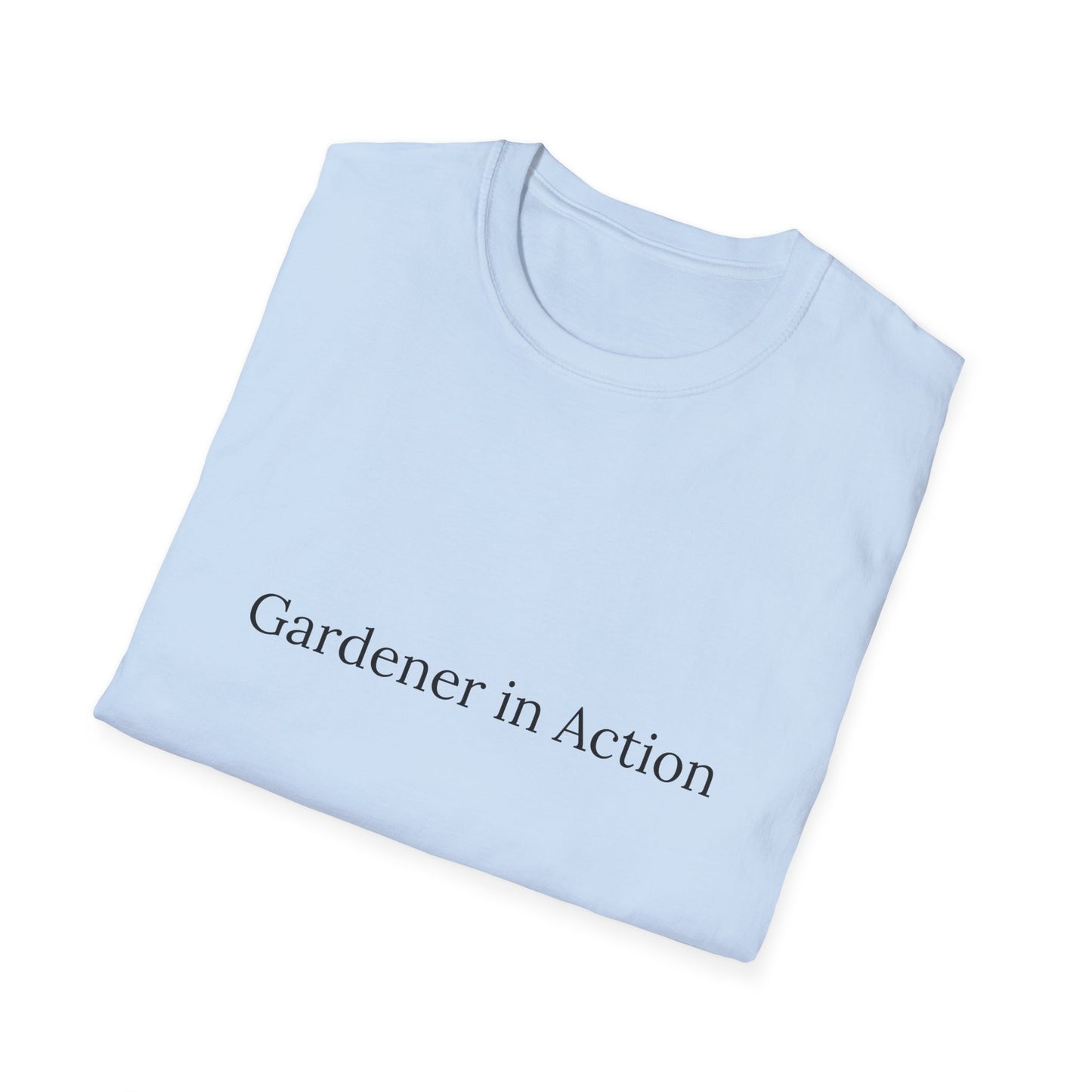 Gardener in Action Unisex Softstyle T-Shirt - Perfect Gift for Gardening Enthusiasts