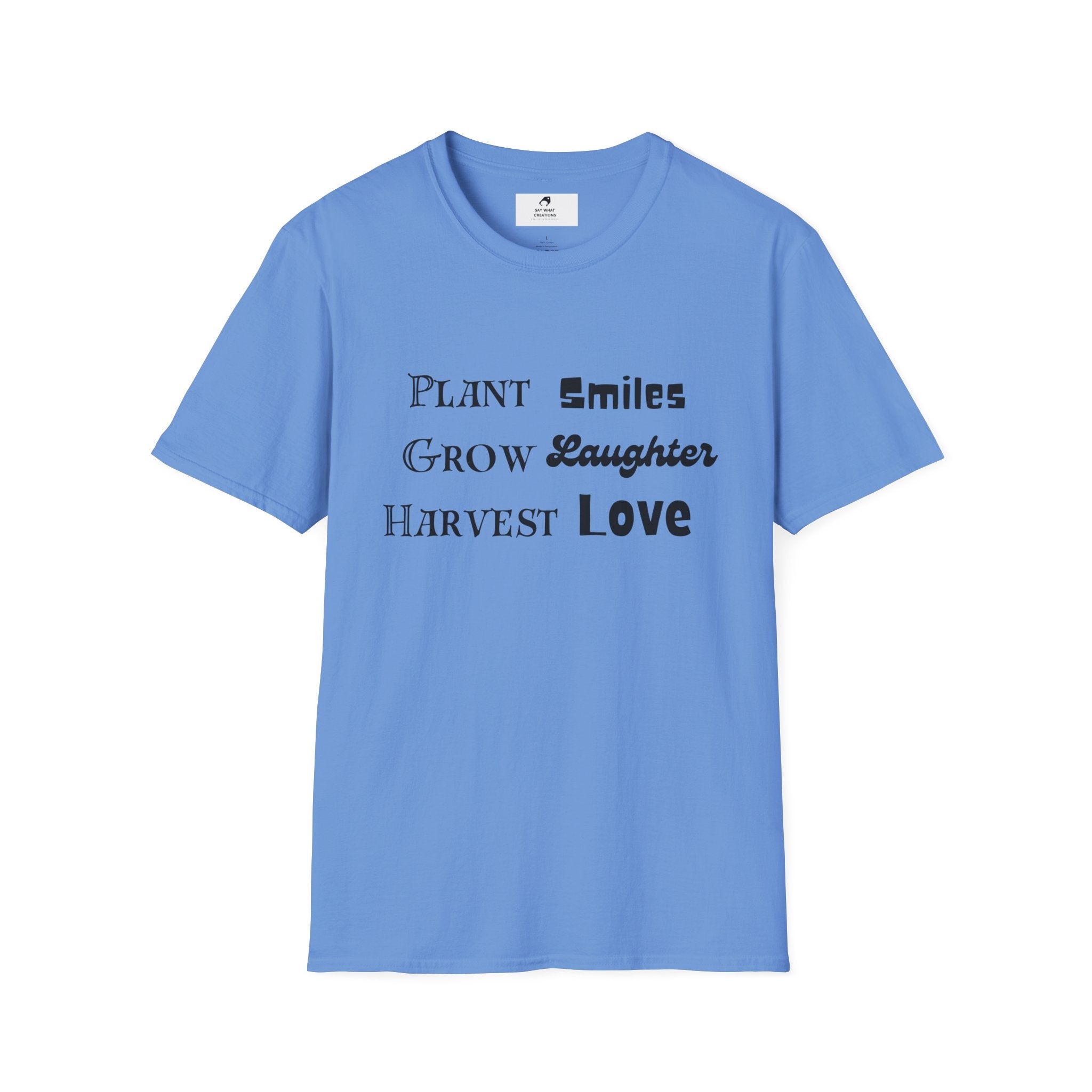 ‘Plant Smiles, Grow Laughter, Harvest Love’ Unisex Softstyle T-Shirt | Inspirational Gardening Tee