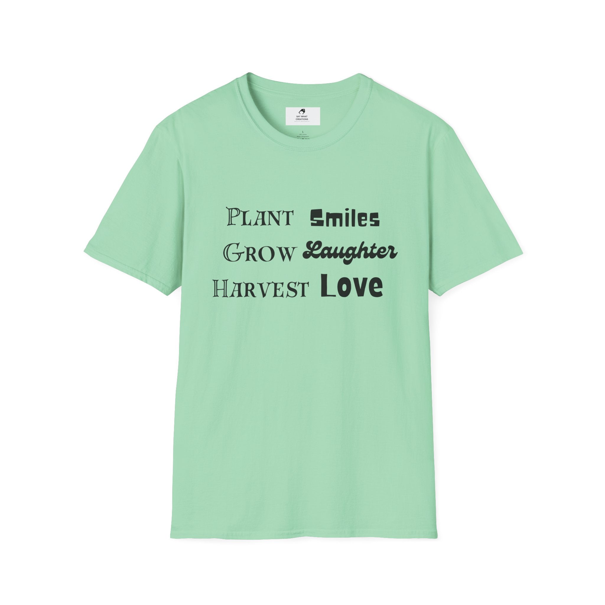 ‘Plant Smiles, Grow Laughter, Harvest Love’ Unisex Softstyle T-Shirt | Inspirational Gardening Tee