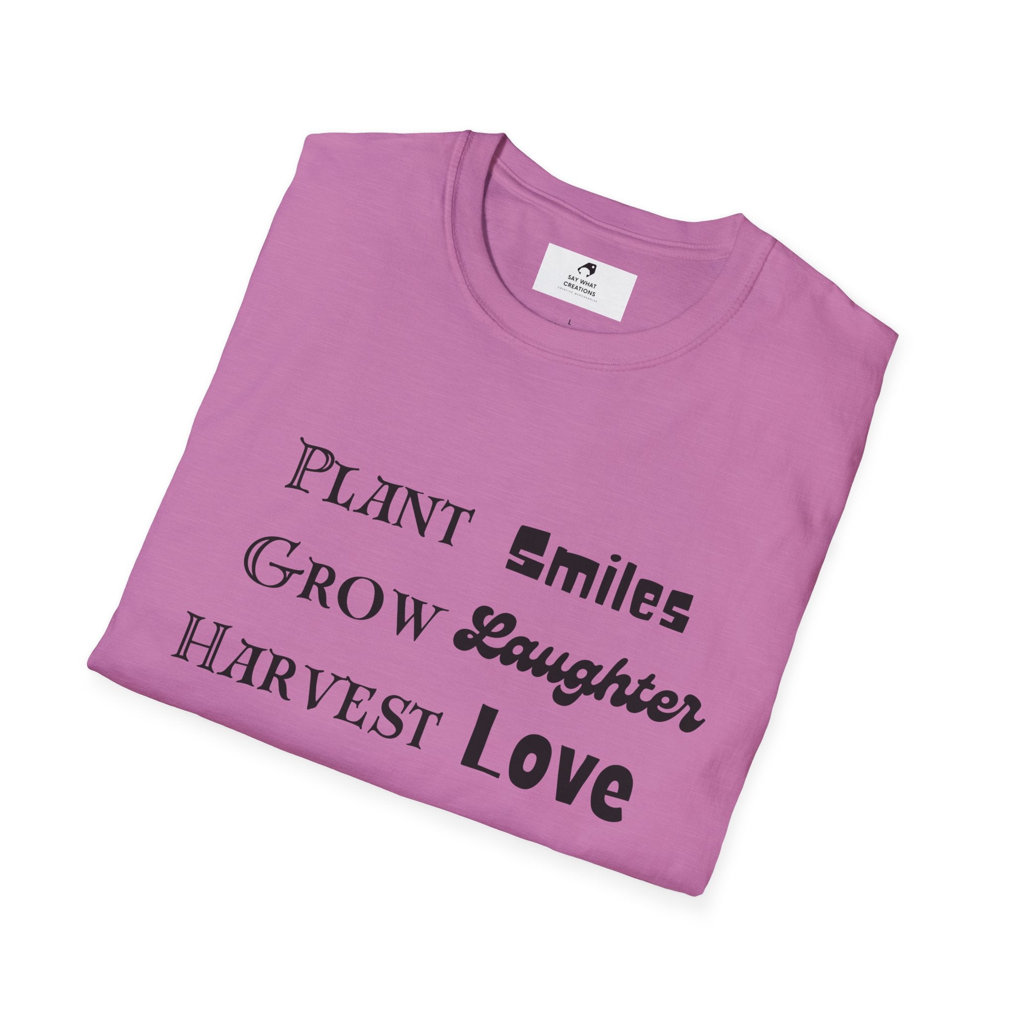 ‘Plant Smiles, Grow Laughter, Harvest Love’ Unisex Softstyle T-Shirt | Inspirational Gardening Tee