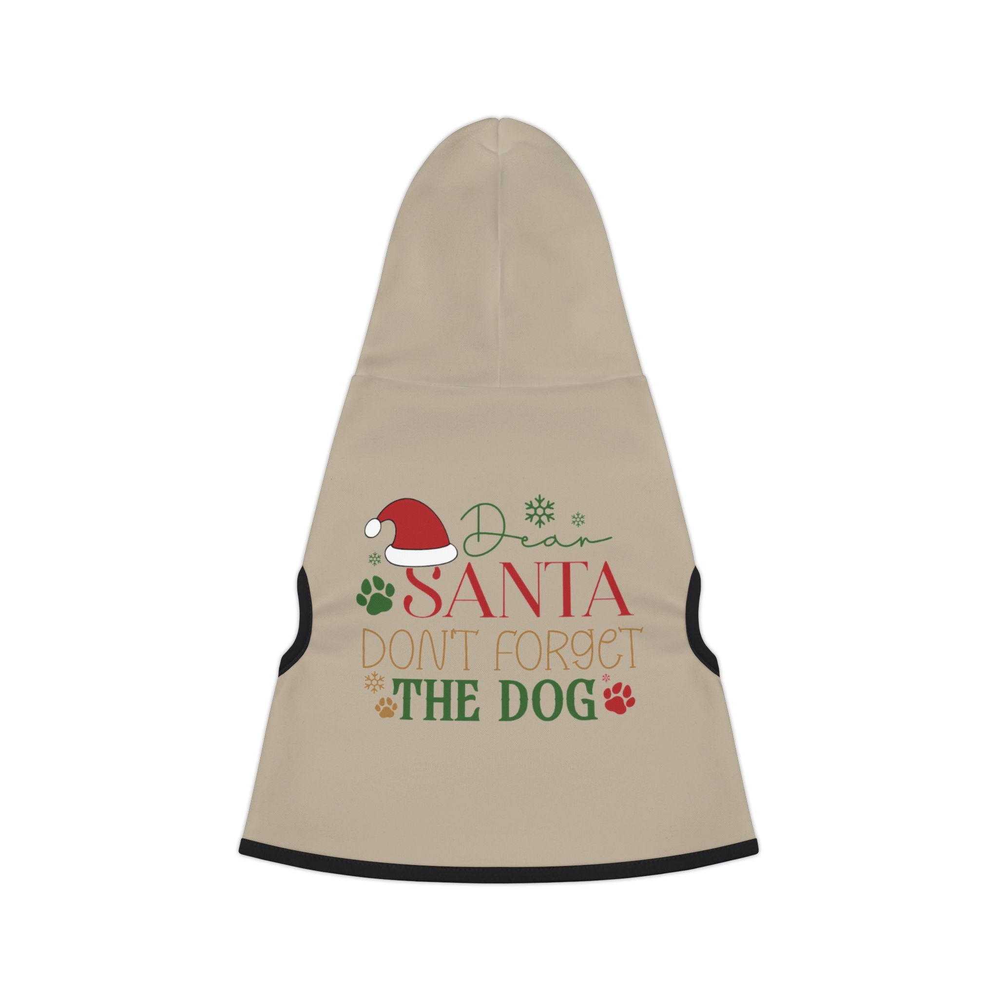 Holiday "Santa, Don't Forget About The Dog" Pet Hoodie – Festive Dog Apparel