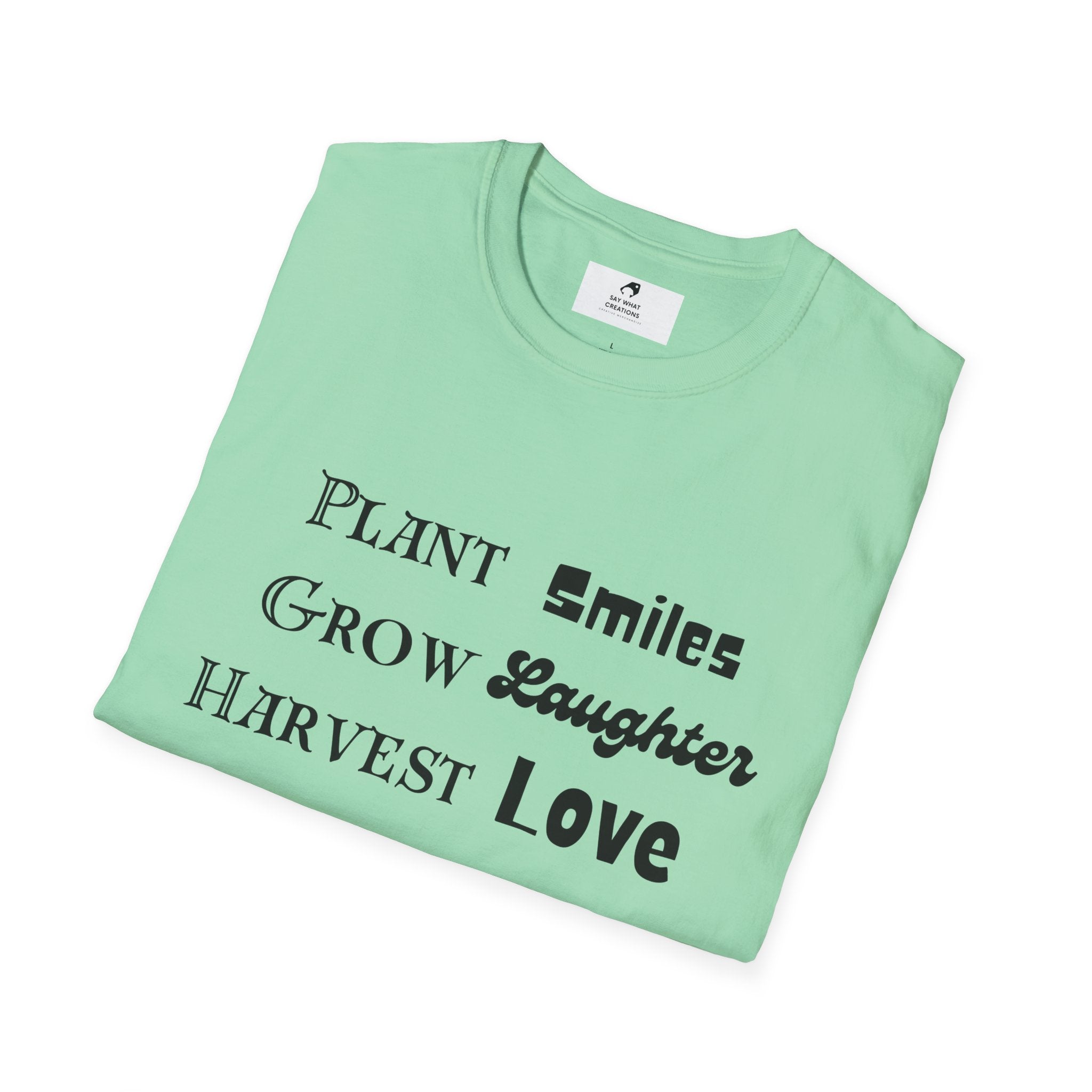 ‘Plant Smiles, Grow Laughter, Harvest Love’ Unisex Softstyle T-Shirt | Inspirational Gardening Tee