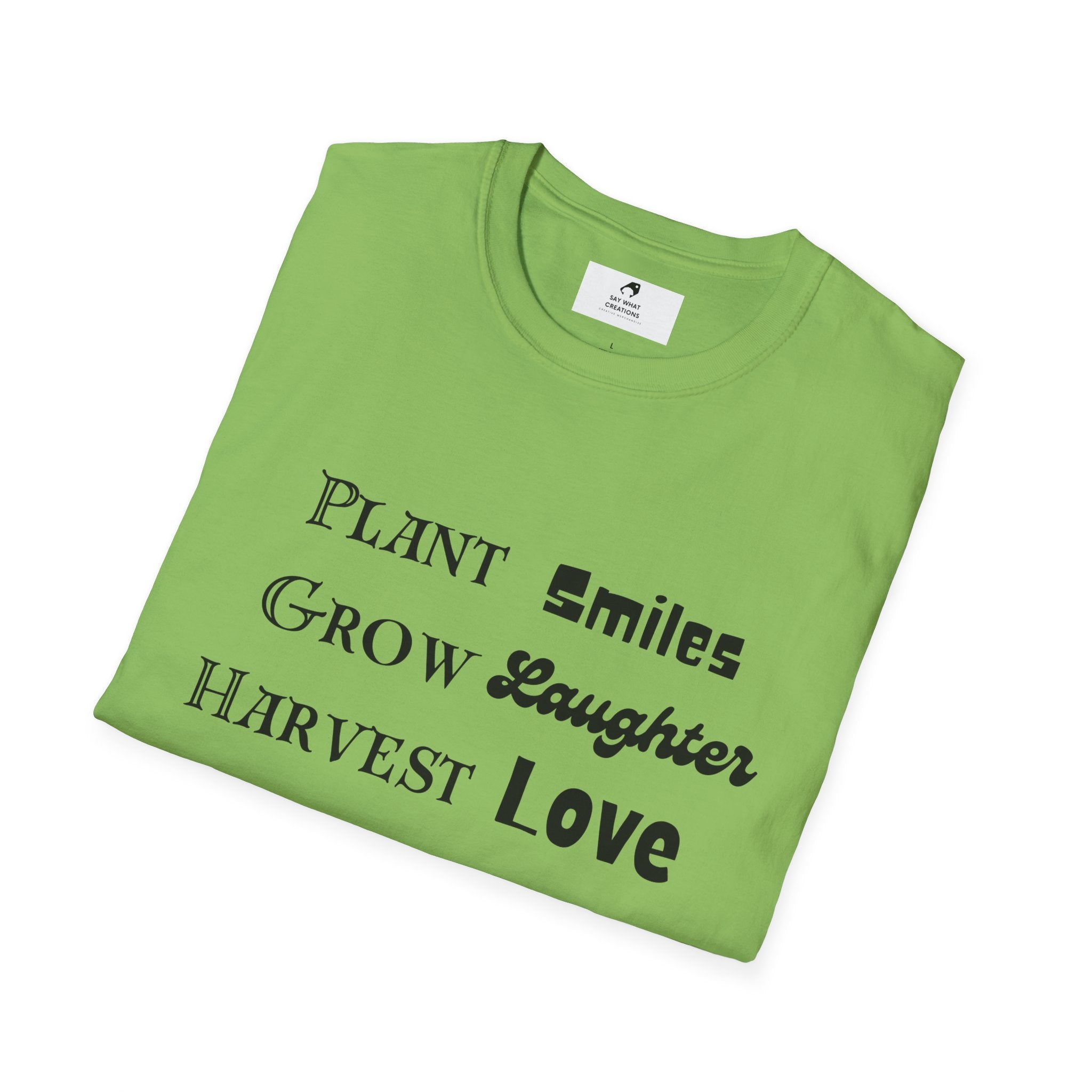 ‘Plant Smiles, Grow Laughter, Harvest Love’ Unisex Softstyle T-Shirt | Inspirational Gardening Tee